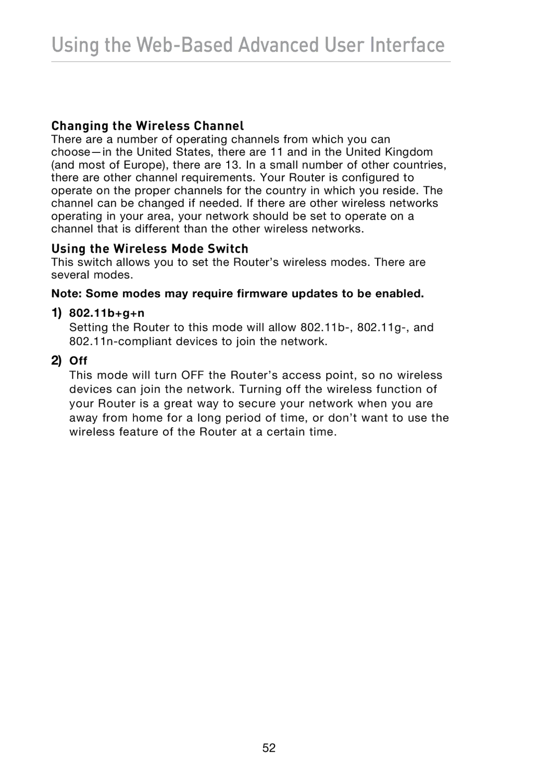 Belkin N1 user manual Changing the Wireless Channel, Using the Wireless Mode Switch, 802.11b+g+n, Off 