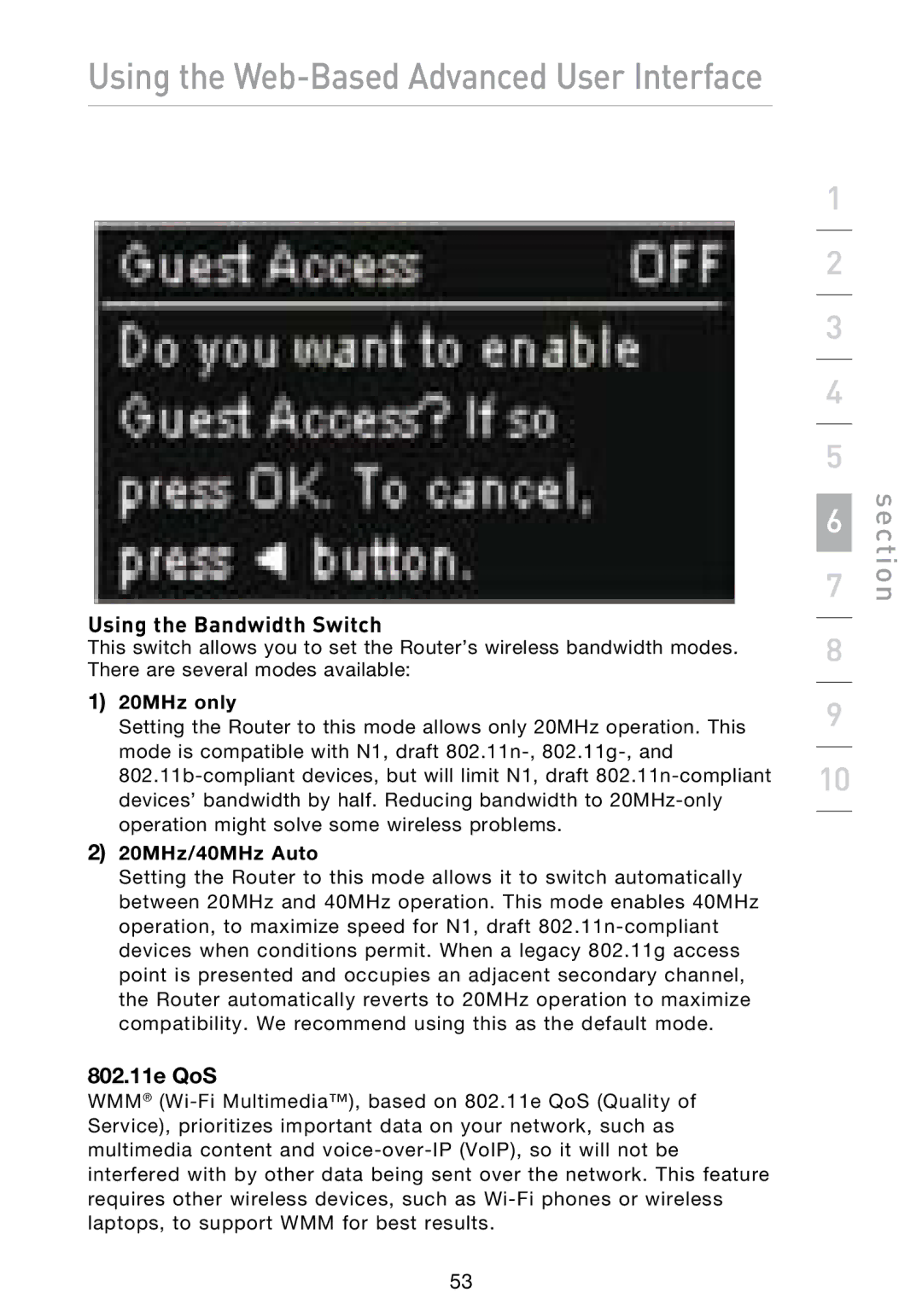 Belkin N1 user manual Using the Bandwidth Switch, 802.11e QoS, 20MHz only, 20MHz/40MHz Auto 