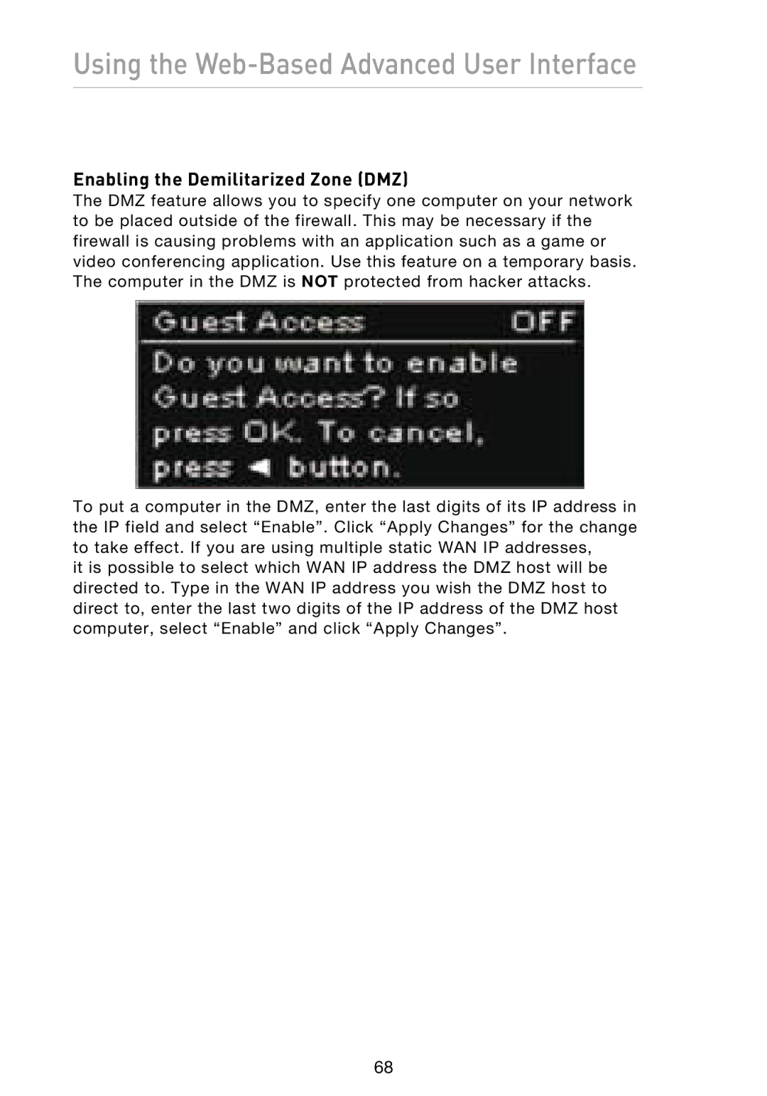 Belkin N1 user manual Enabling the Demilitarized Zone DMZ 