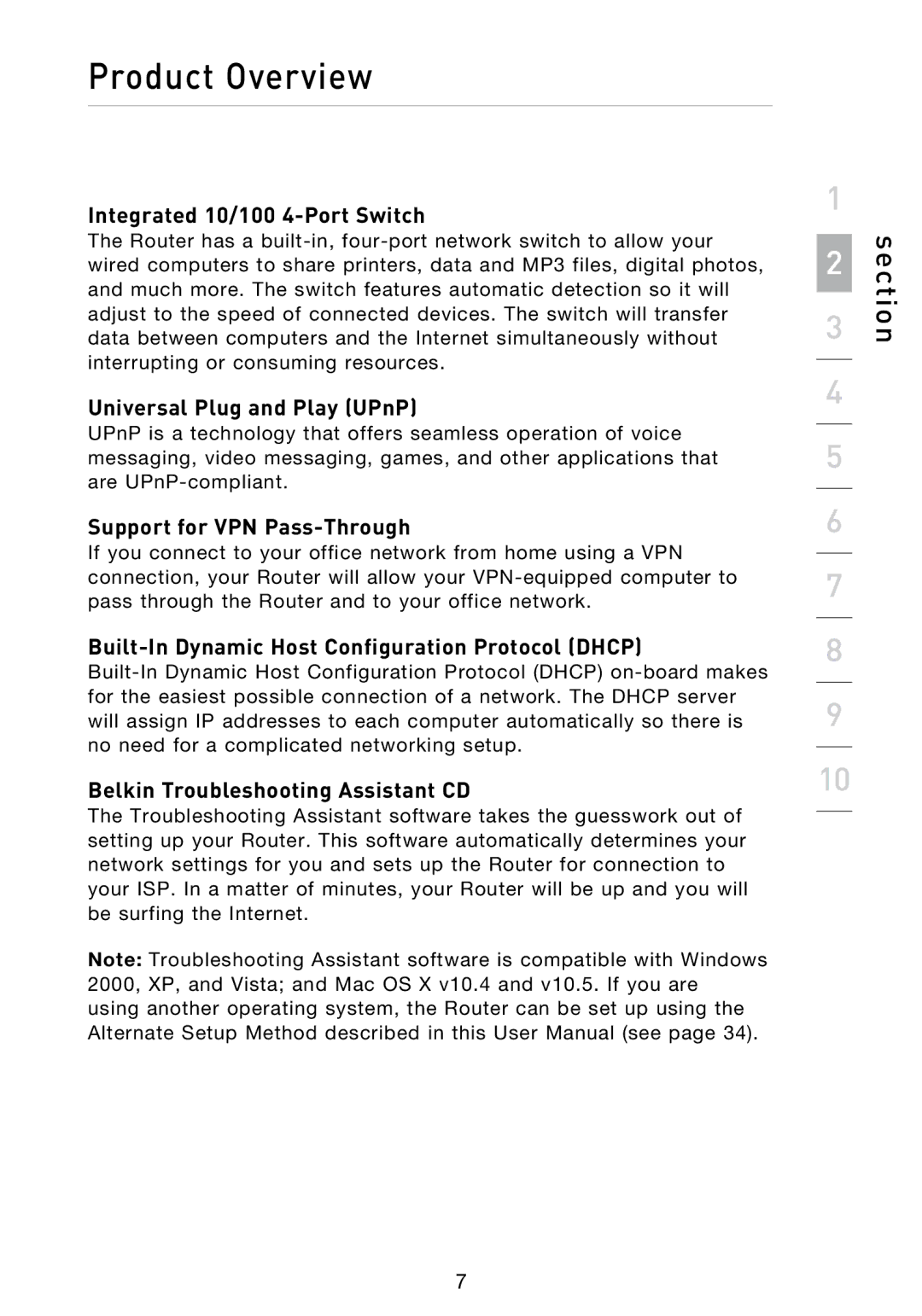 Belkin N1 user manual Integrated 10/100 4-Port Switch, Universal Plug and Play UPnP, Support for VPN Pass-Through 