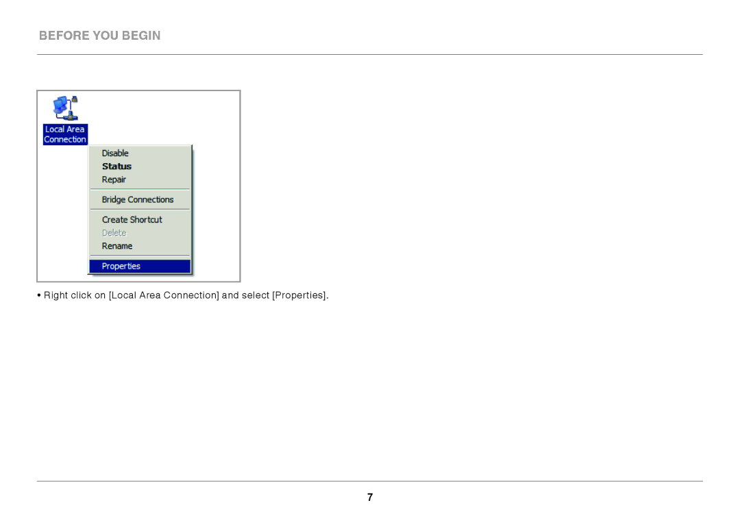 Belkin N300 user manual Right click on Local Area Connection and select Properties 