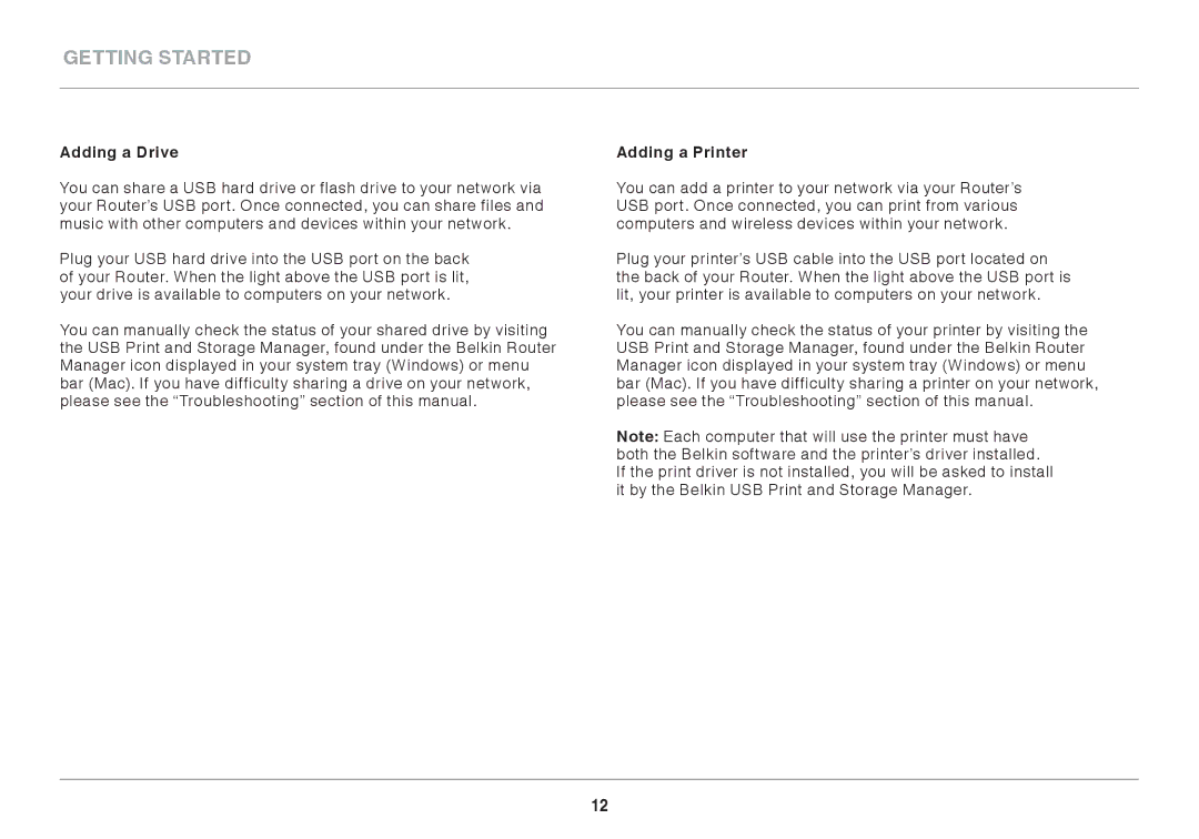 Belkin N600 user manual Adding a Drive, Adding a Printer 