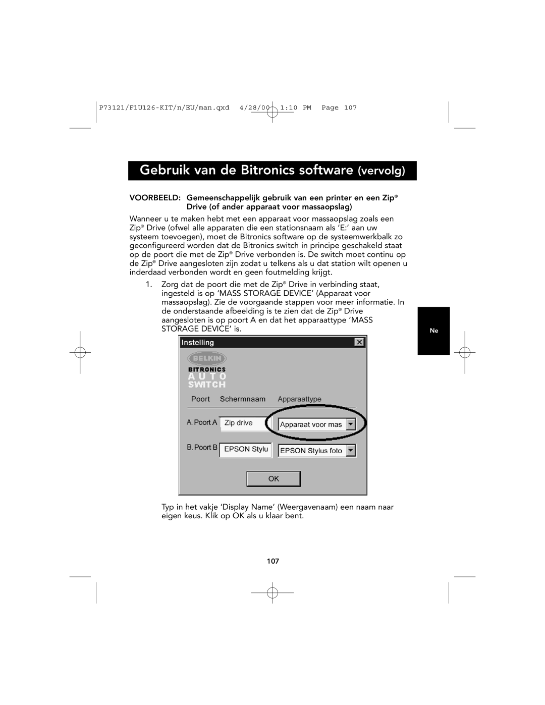 Belkin P73121 user manual Gebruik van de Bitronics software vervolg, de onderstaande afbeelding is te zien dat de Zip Drive 