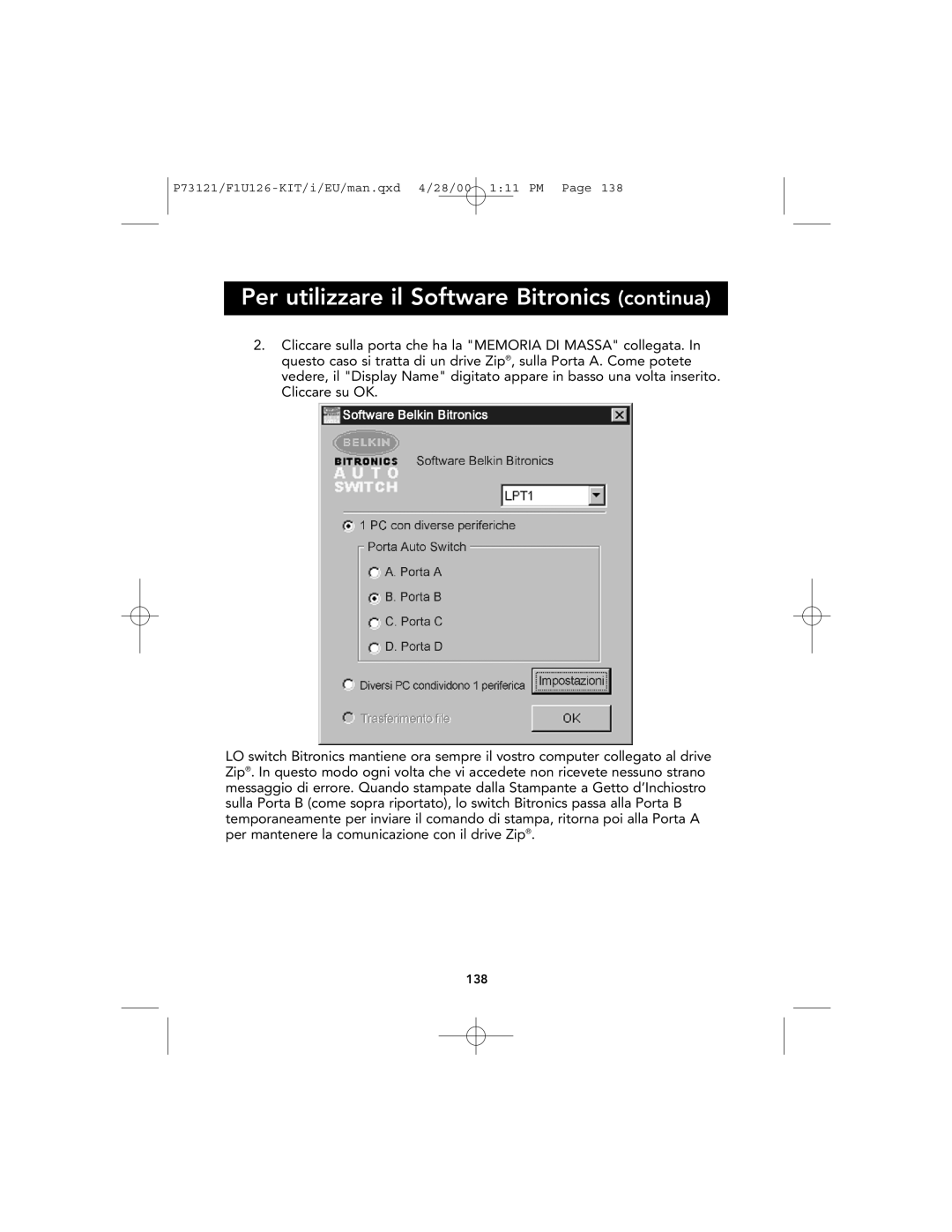 Belkin P73121, F1U126-KIT user manual Per utilizzare il Software Bitronics continua 
