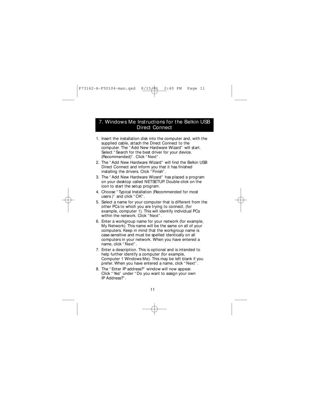 Belkin F5U104, P73162-A user manual Windows Me Instructions for the Belkin USB Direct Connect 