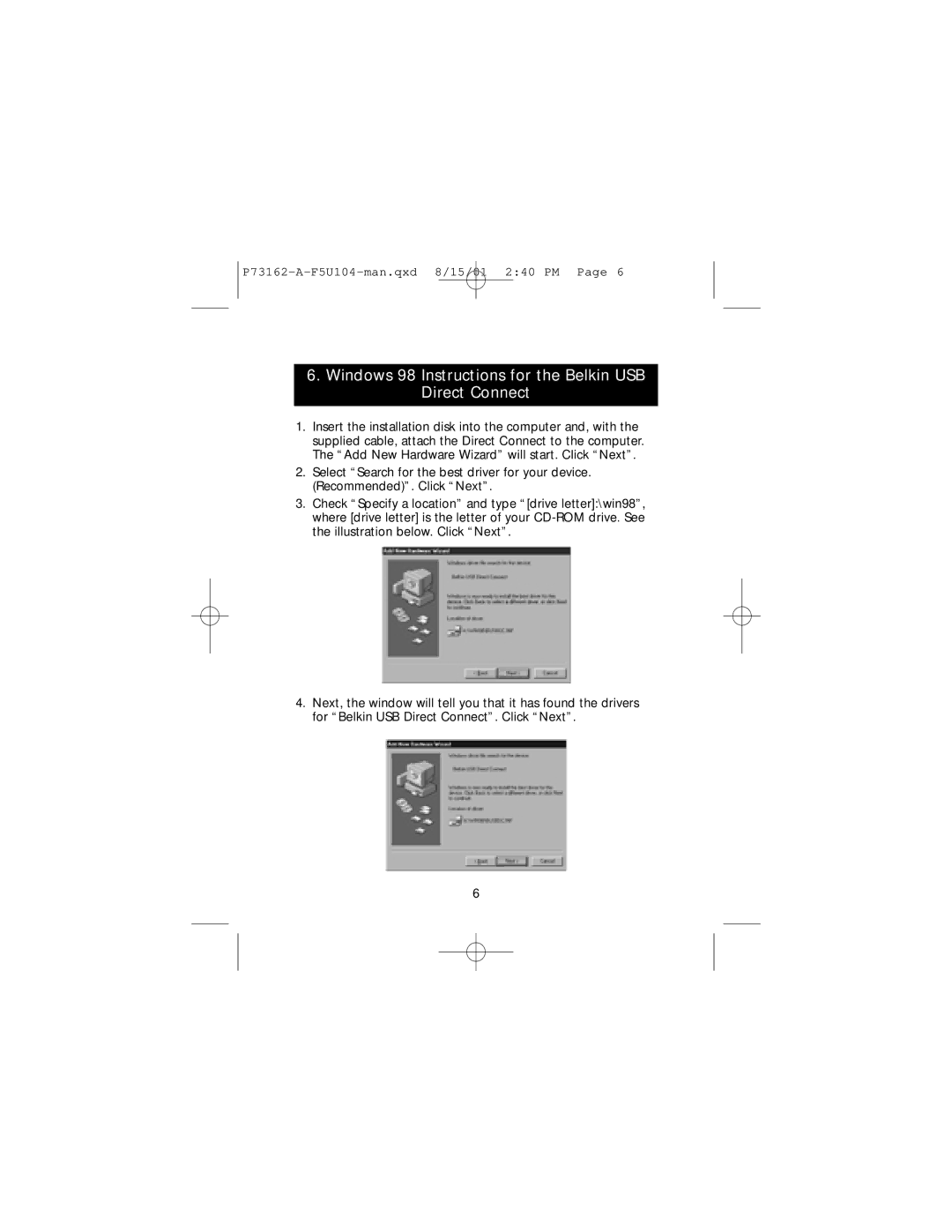 Belkin P73162-A, F5U104 user manual Windows 98 Instructions for the Belkin USB Direct Connect 