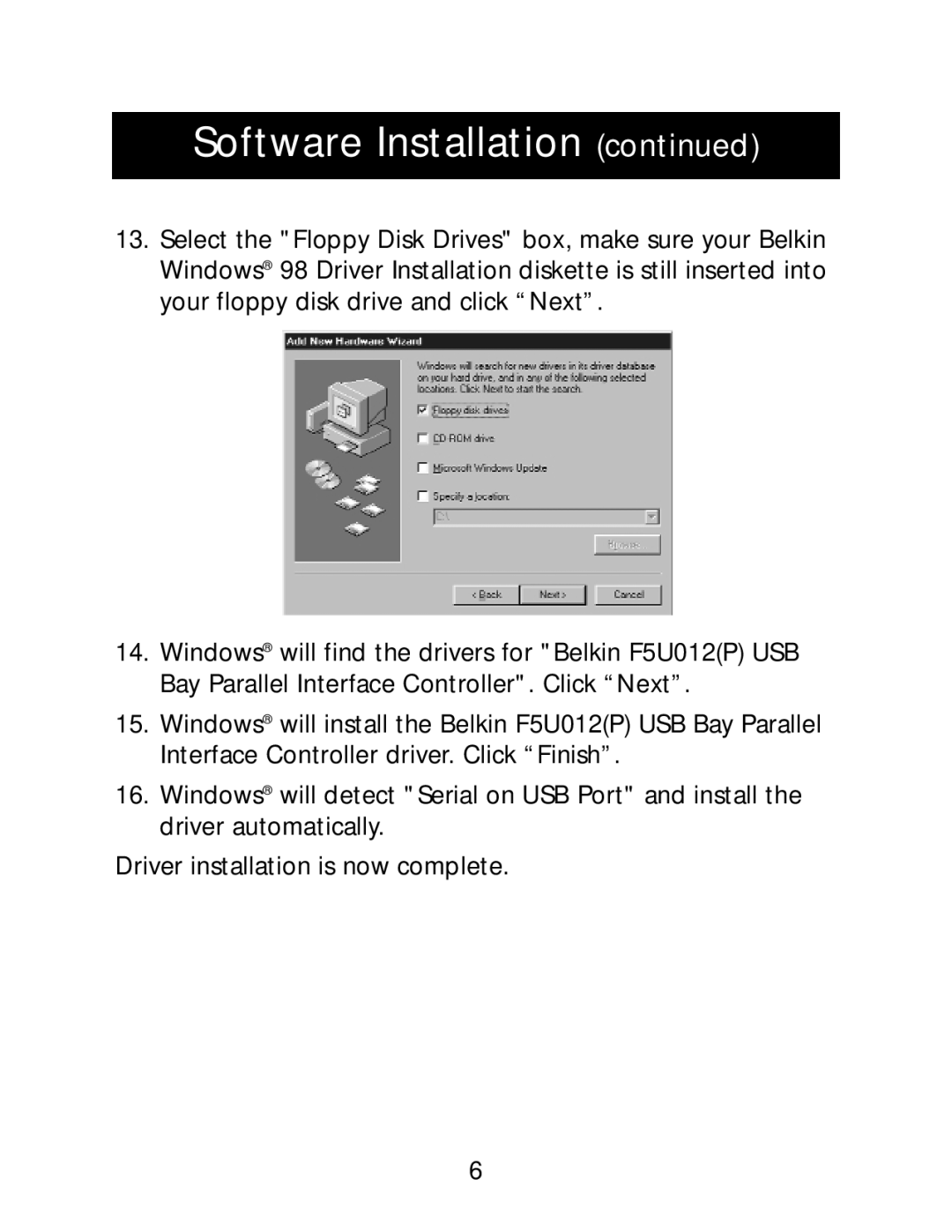 Belkin P73213-A user manual Software Installation continued, Driver installation is now complete 