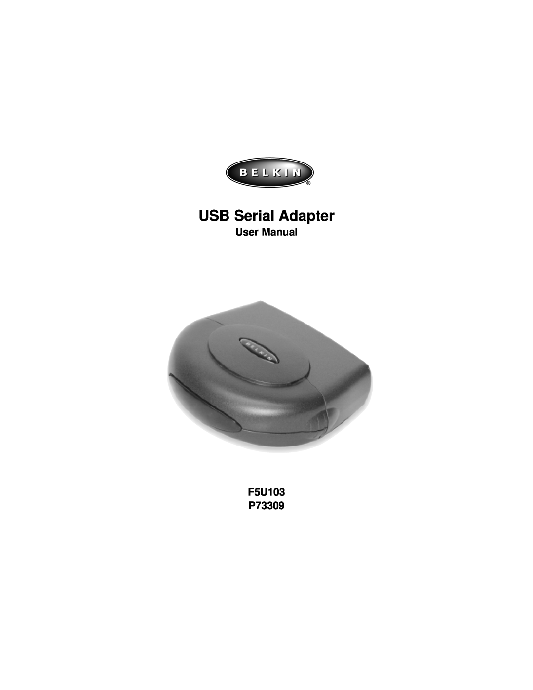 Belkin F5U103, P73309 user manual USB Serial Adapter 