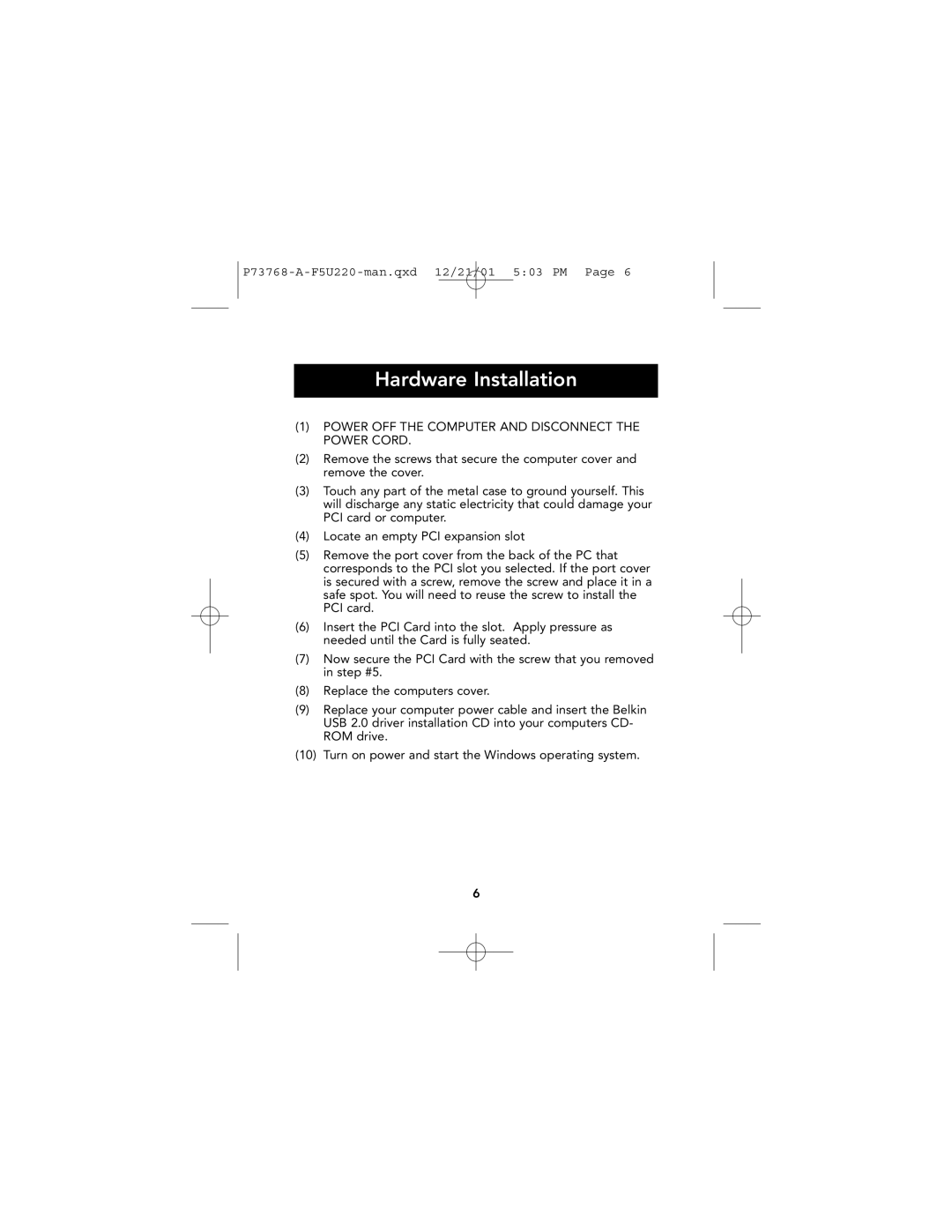 Belkin P73768-A user manual Hardware Installation, Power OFF the Computer and Disconnect the Power Cord 