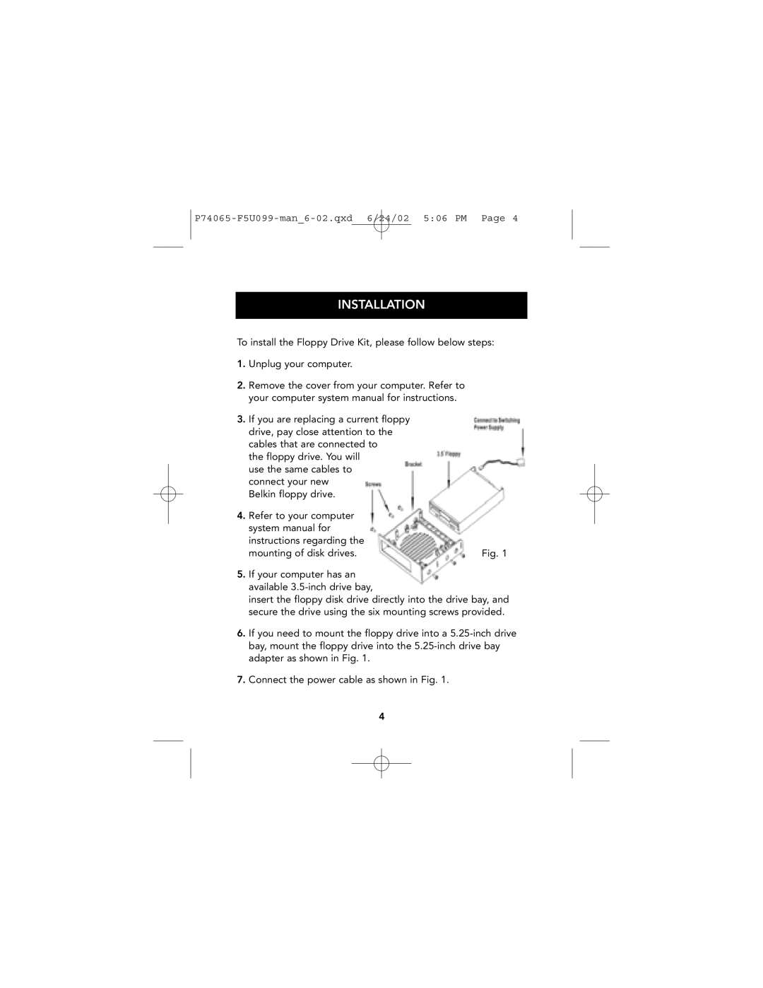 Belkin P74065, F5U099 user manual Installation 