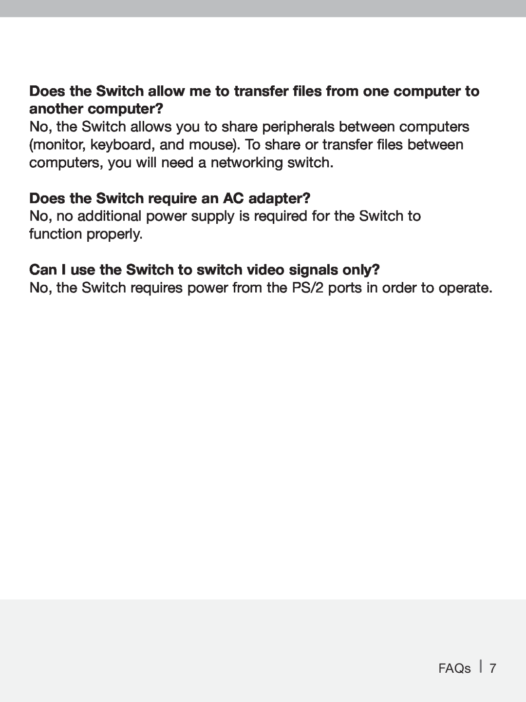 Belkin P74242-D manual Does the Switch require an AC adapter?, Can I use the Switch to switch video signals only? 