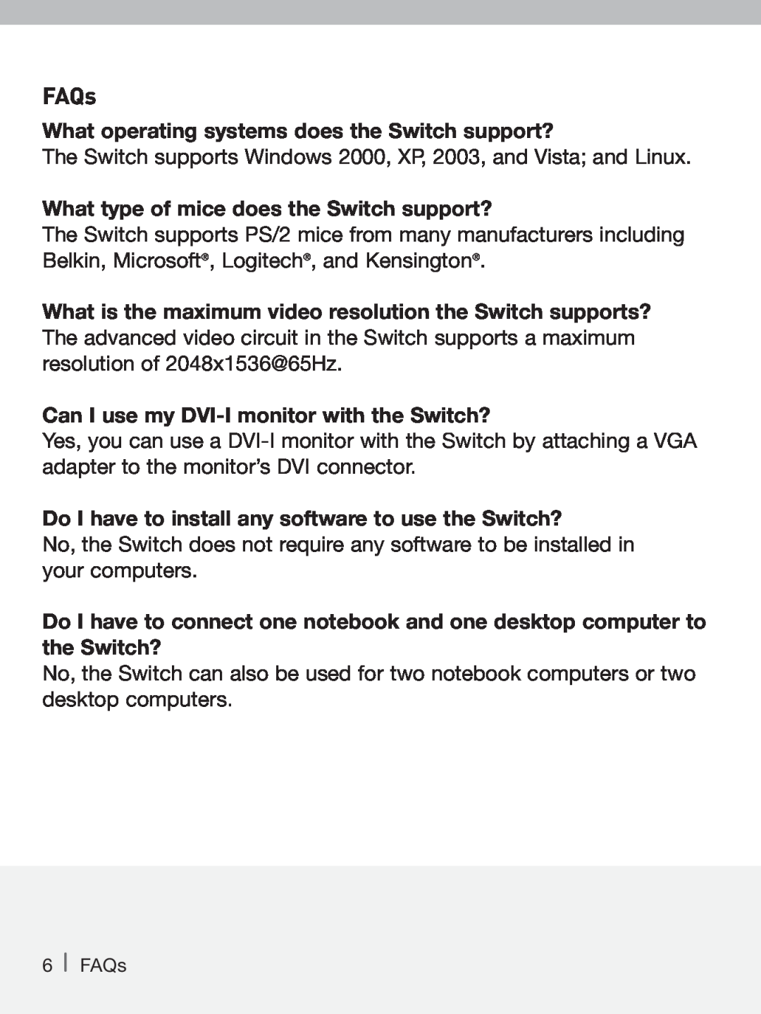 Belkin P74242-D manual FAQs, What operating systems does the Switch support?, What type of mice does the Switch support? 