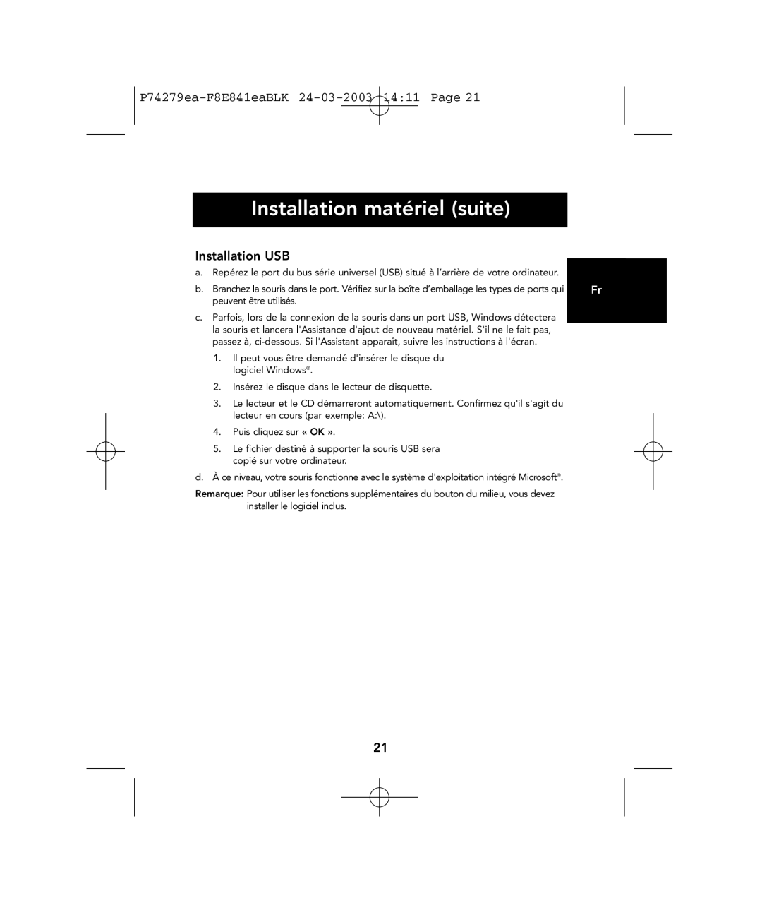 Belkin P74279ea user manual Installation matériel suite, Installation USB 