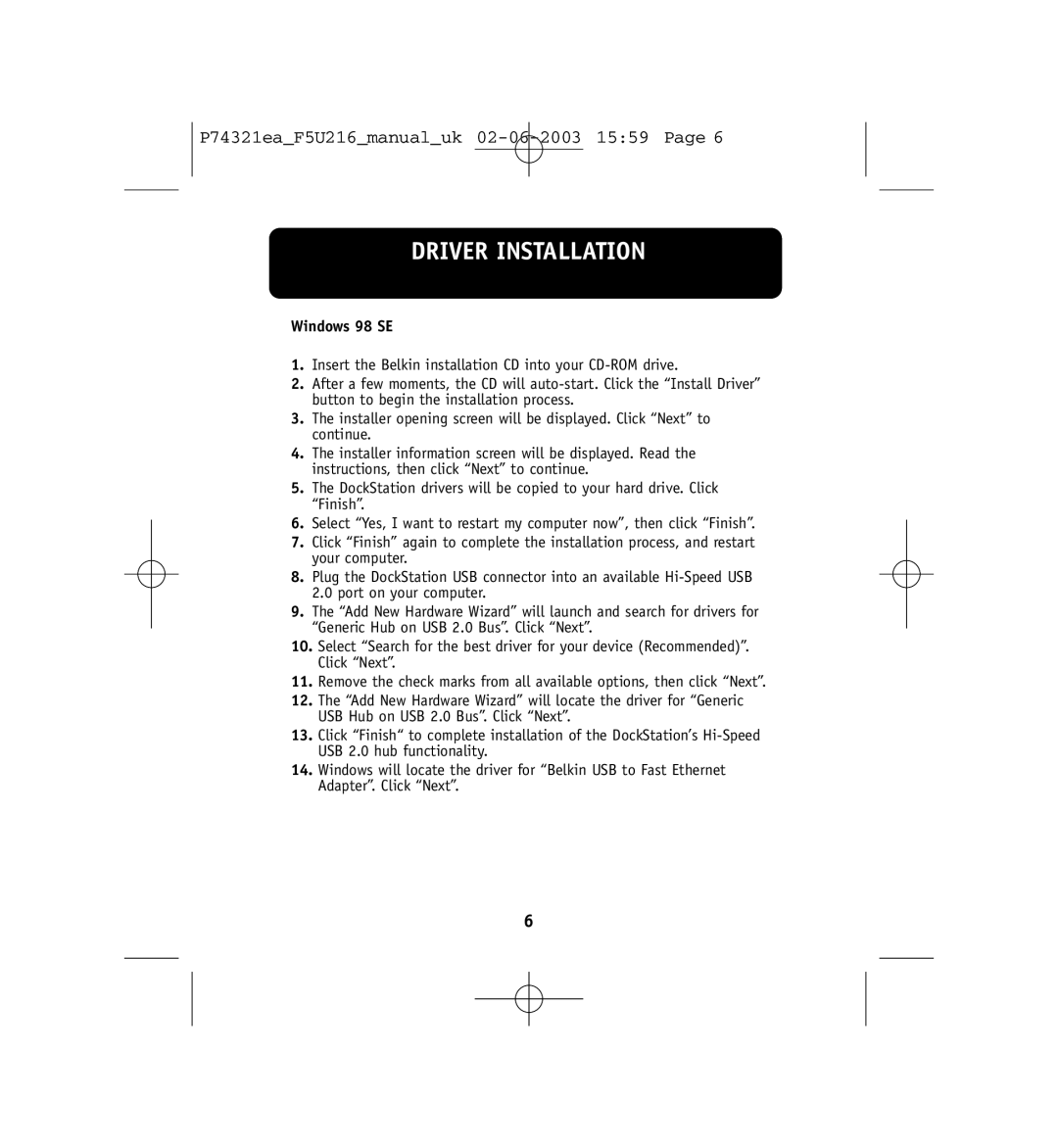 Belkin P74321ea, F5U216ea user manual Driver Installation, Windows 98 SE 