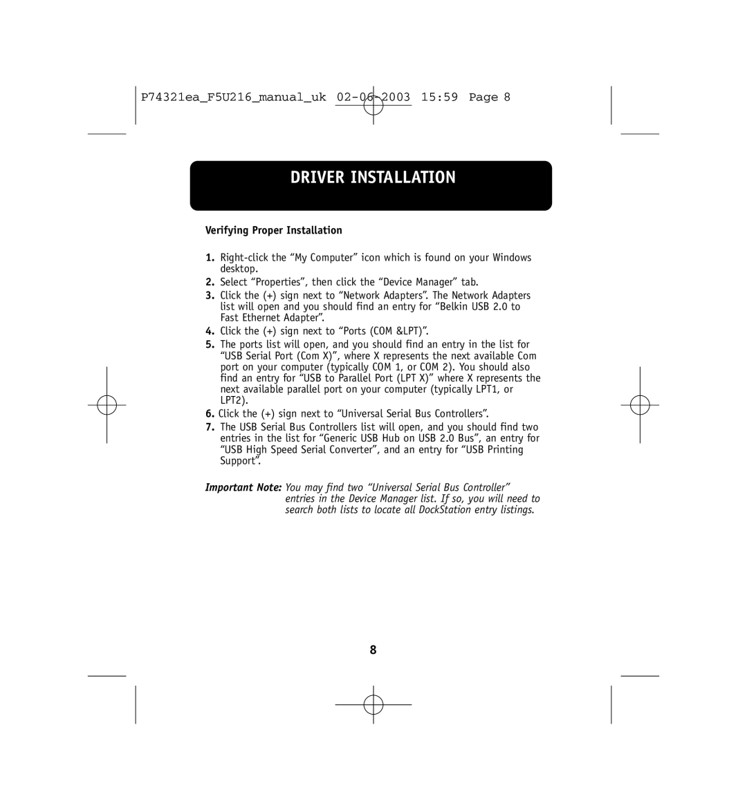 Belkin P74321ea, F5U216ea user manual Verifying Proper Installation 