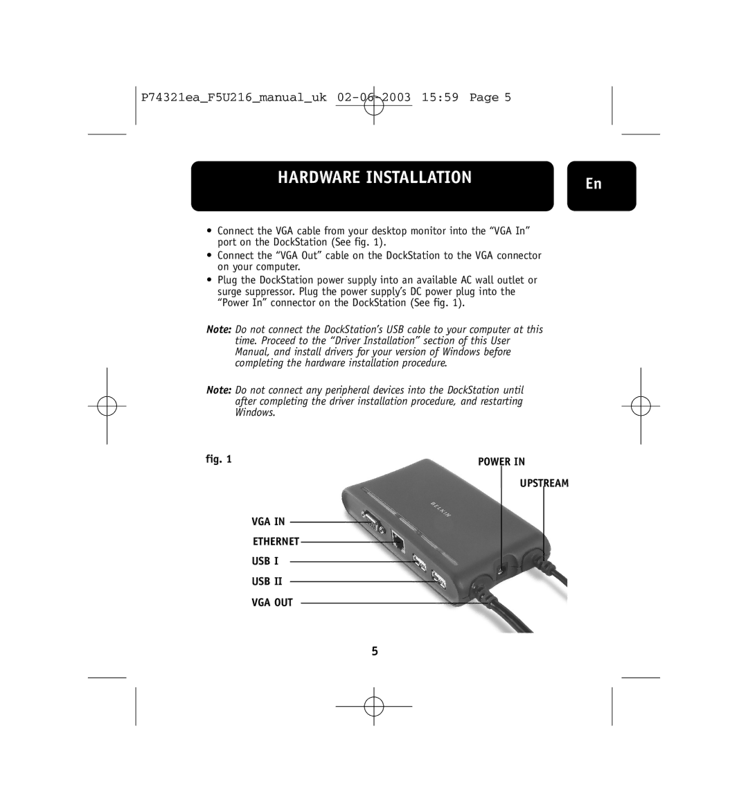 Belkin P74321ea, F5U216ea user manual Hardware Installation 