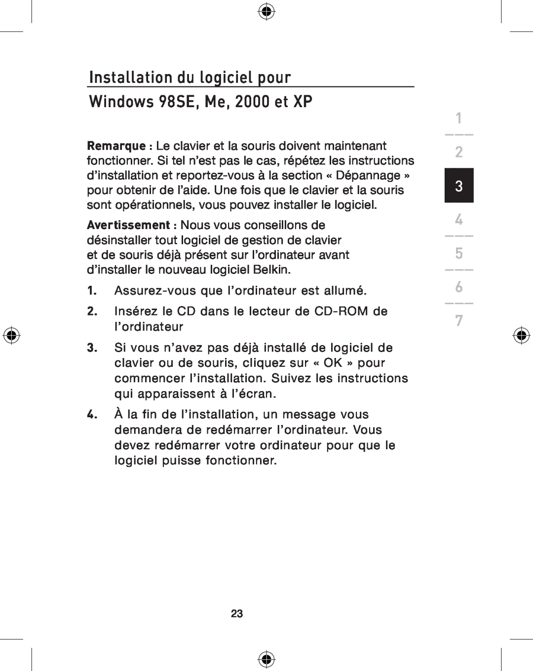 Belkin P74775UK, F8E849-BNDL user manual Installation du logiciel pour Windows 98SE, Me, 2000 et XP 