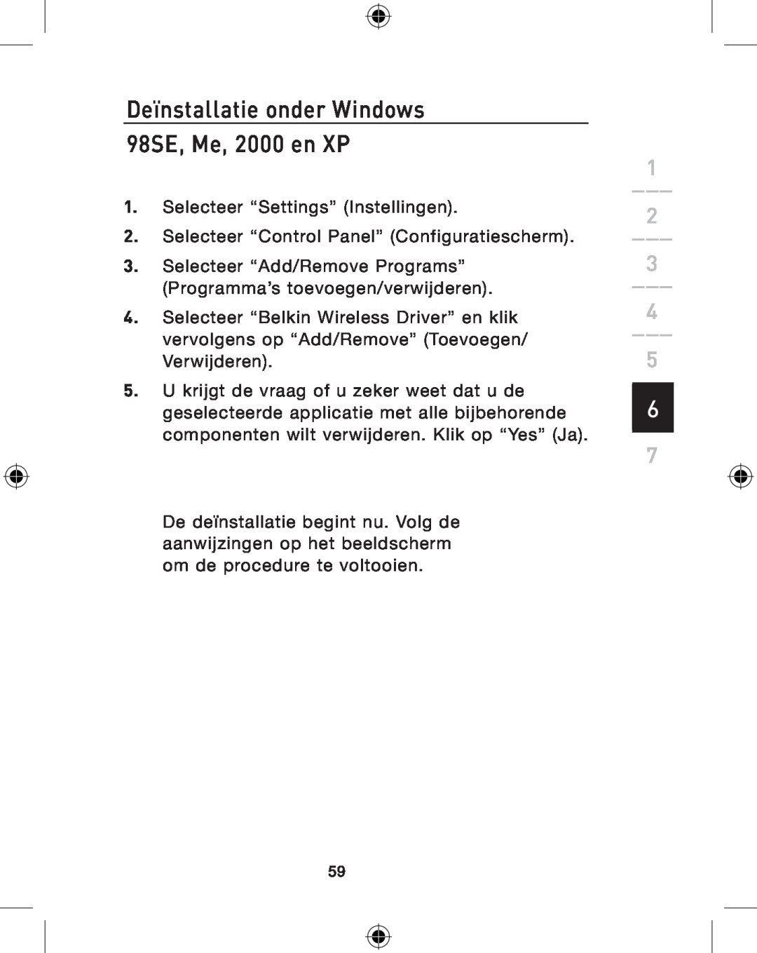 Belkin P74775UK, F8E849-BNDL user manual Deïnstallatie onder Windows 98SE, Me, 2000 en XP 