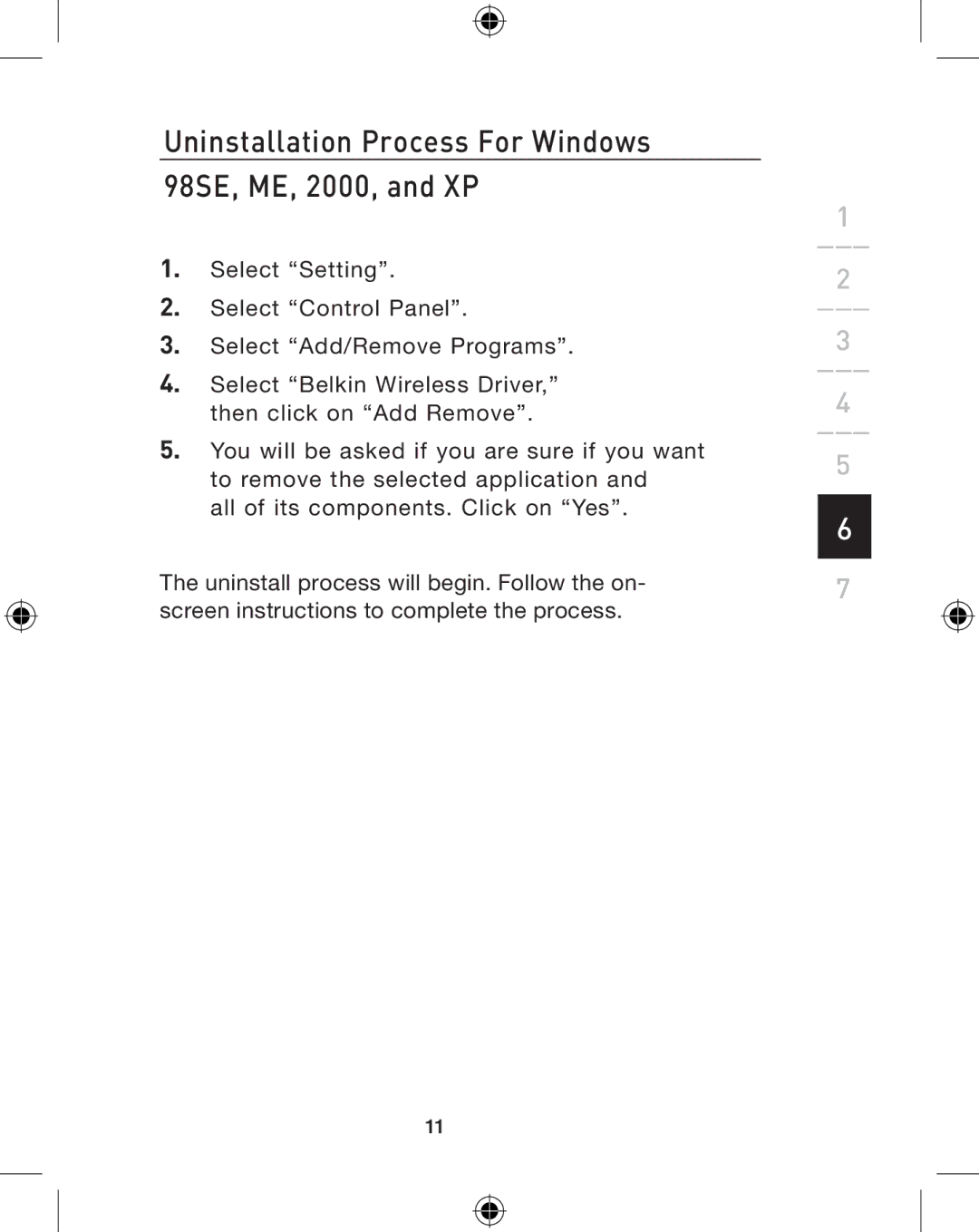 Belkin P74775UK, F8E849-BNDL user manual Uninstallation Process For Windows 98SE, ME, 2000, and XP 