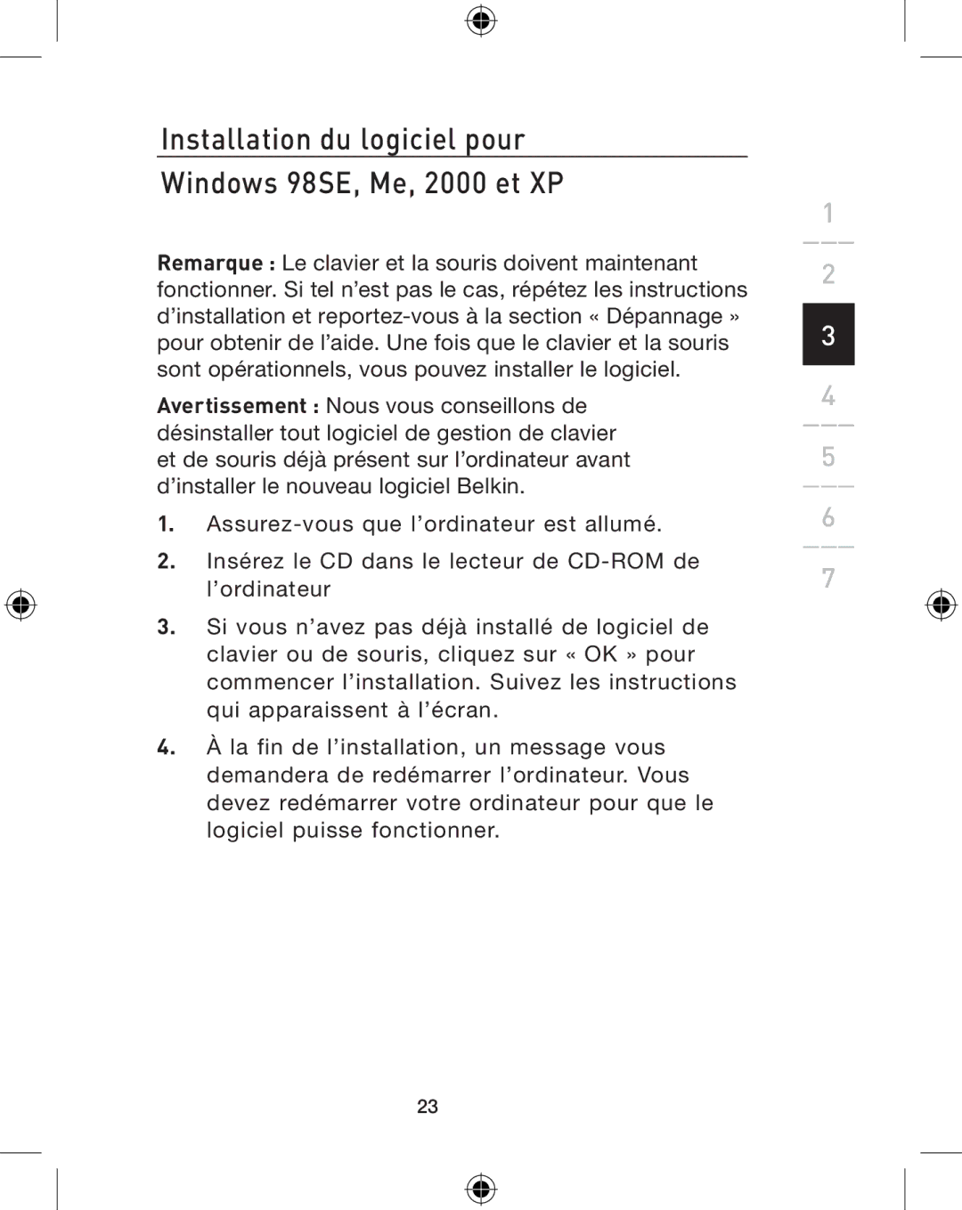 Belkin P74775UK, F8E849-BNDL user manual Installation du logiciel pour Windows 98SE, Me, 2000 et XP 