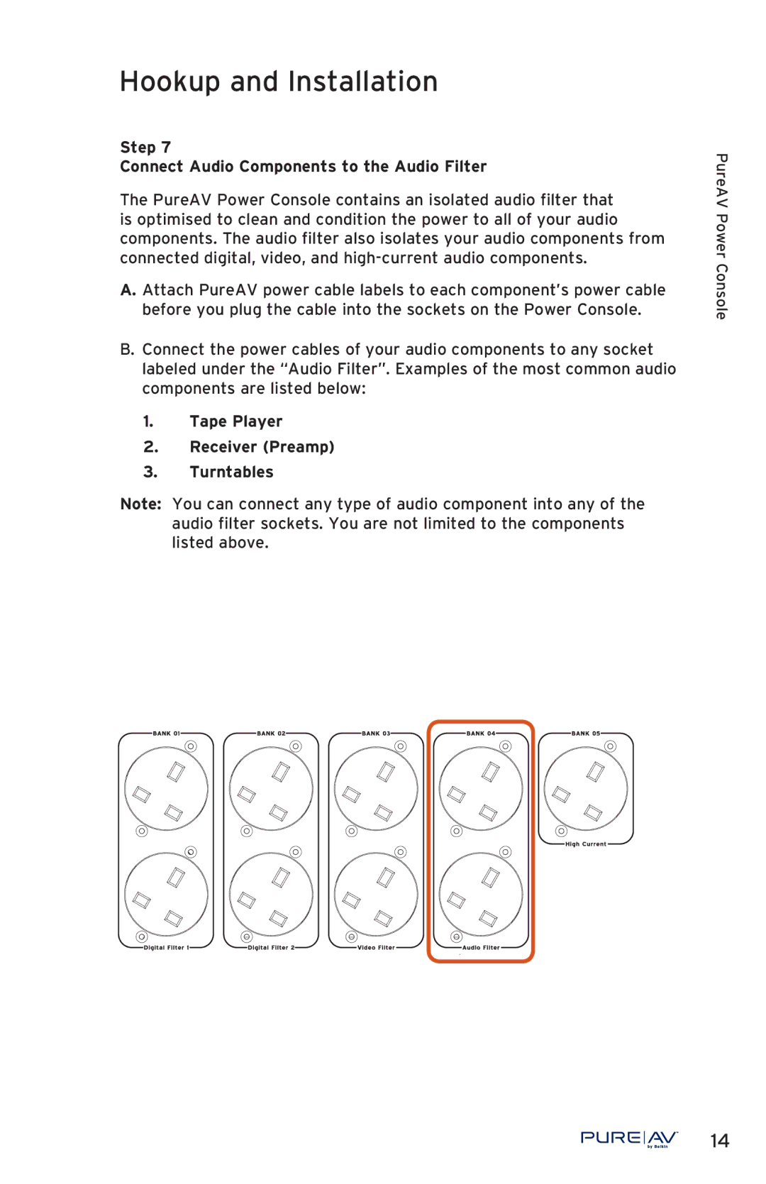 Belkin PF50 user manual Step Connect Audio Components to the Audio Filter, Tape Player Receiver Preamp Turntables 