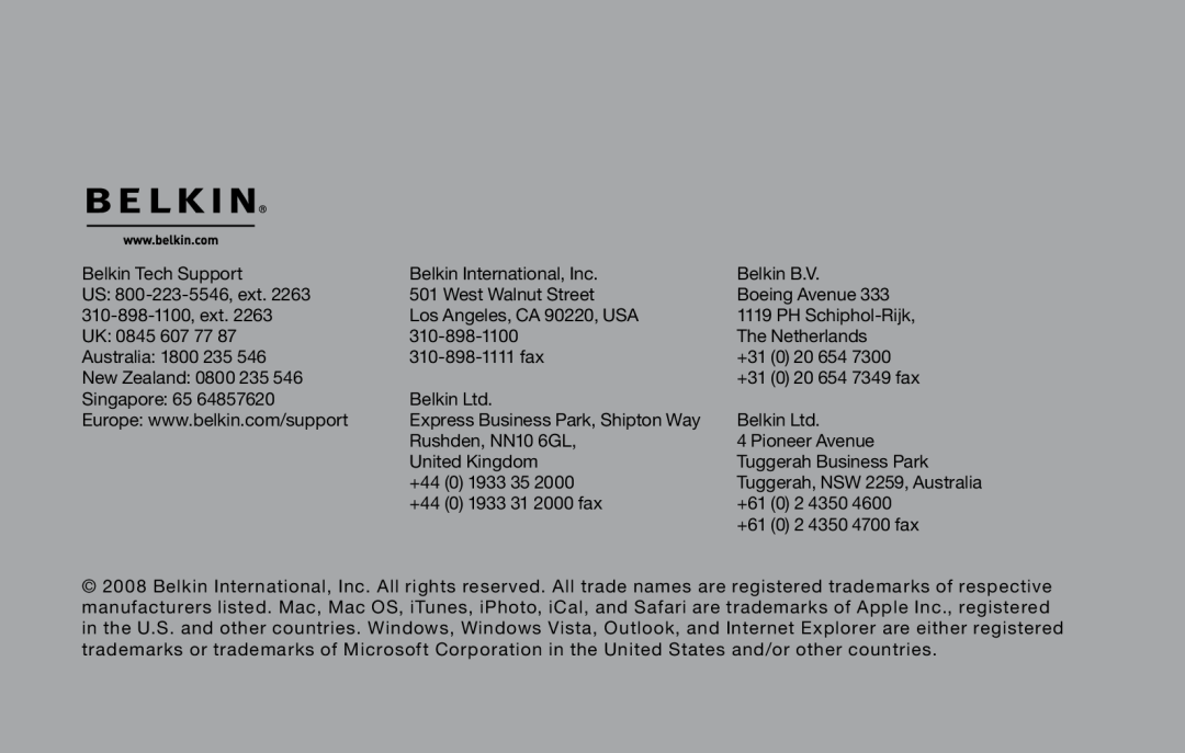 Belkin PM00760-A F4U001 Belkin Tech Support, Belkin International, Inc, Belkin B.V, US 800-223-5546, ext, Boeing Avenue 