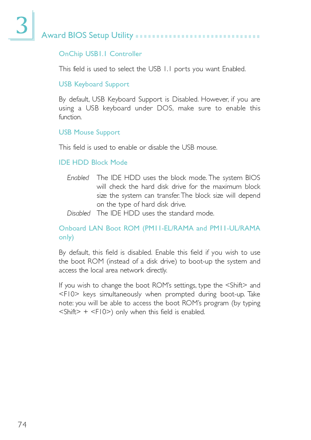 Belkin PM11-EC/RAMA, PM11-EL/RAMA OnChip USB1.1 Controller, USB Keyboard Support, USB Mouse Support, IDE HDD Block Mode 