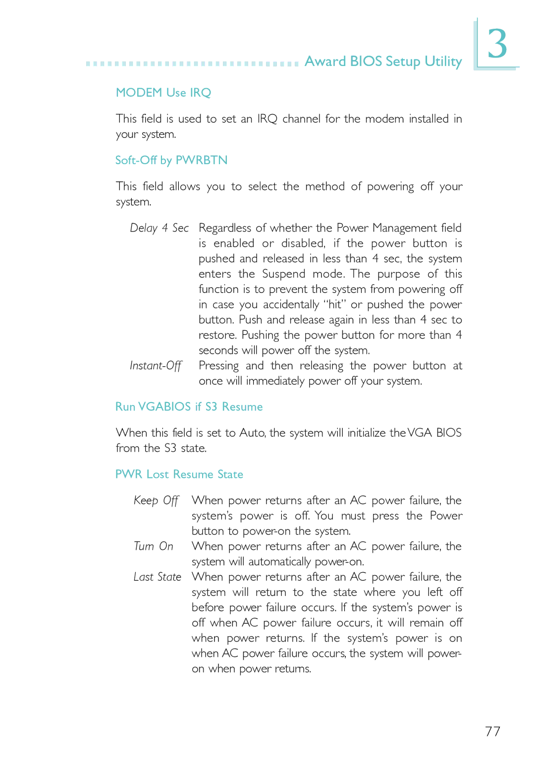 Belkin PM11-EC/RAMA, PM11-EL/RAMA manual Modem Use IRQ, Soft-Off by Pwrbtn, Run Vgabios if S3 Resume, PWR Lost Resume State 