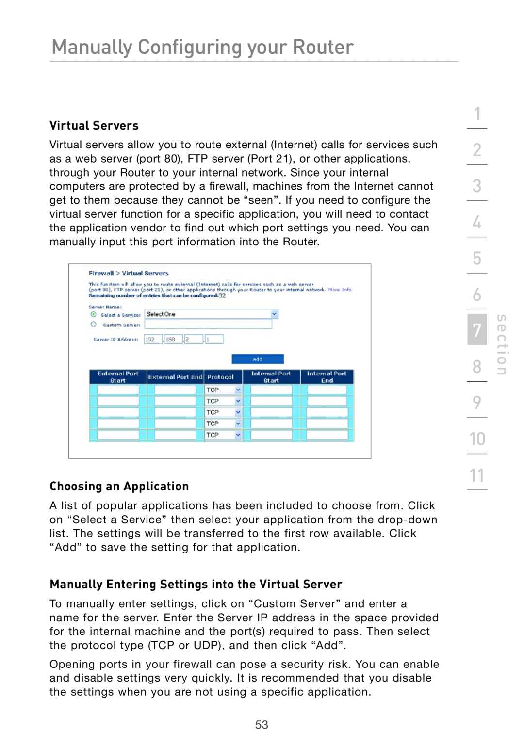 Belkin Pre-N manual Virtual Servers, Choosing an Application, Manually Entering Settings into the Virtual Server, section 