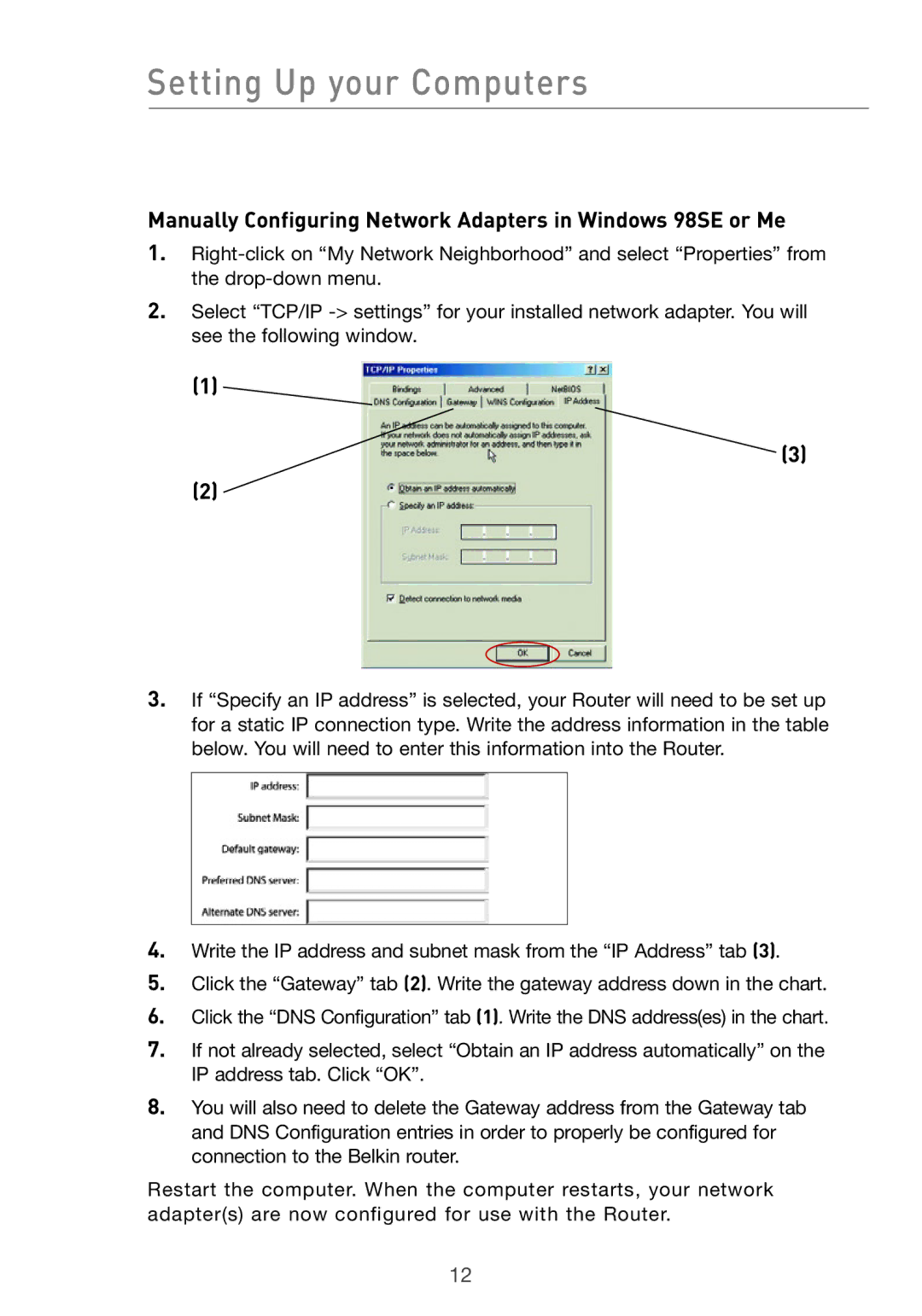 Belkin Pre-N manual Setting Up your Computers, Manually Configuring Network Adapters in Windows 98SE or Me 