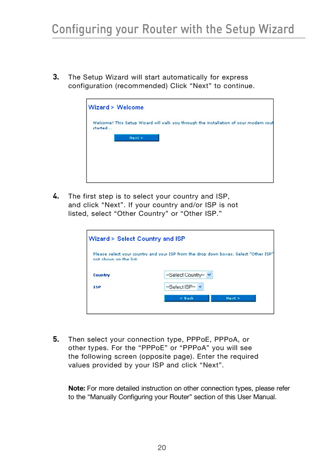 Belkin Pre-N manual Configuring your Router with the Setup Wizard 