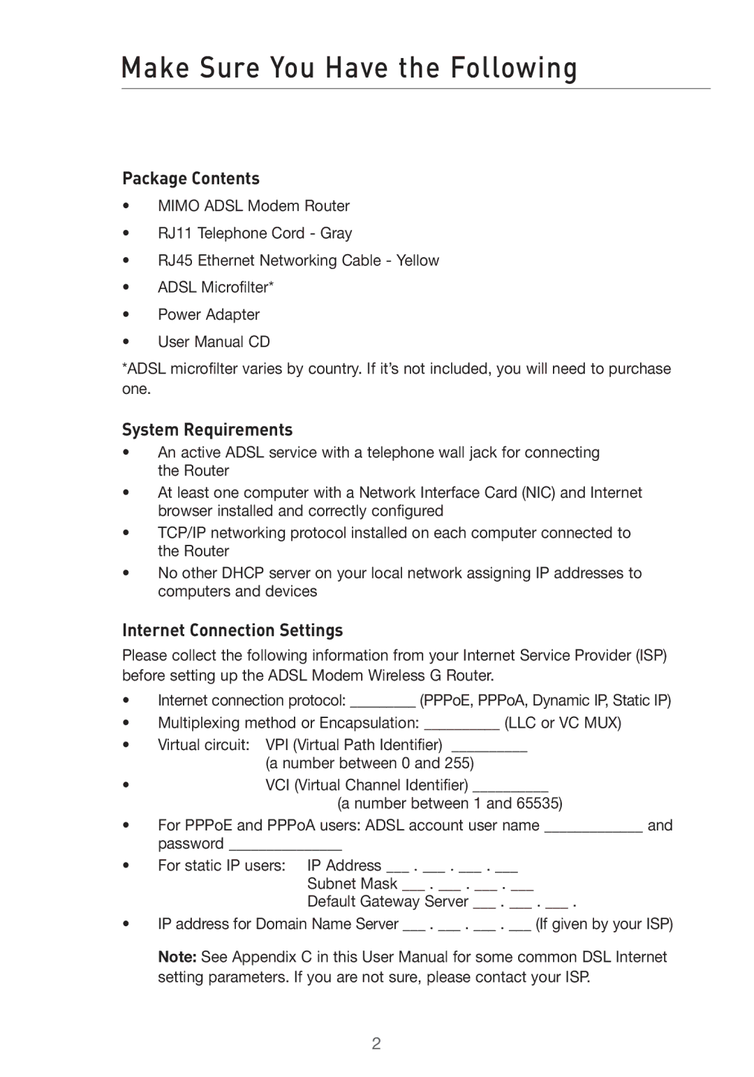 Belkin Pre-N manual Make Sure You Have the Following, Package Contents, System Requirements, Internet Connection Settings 