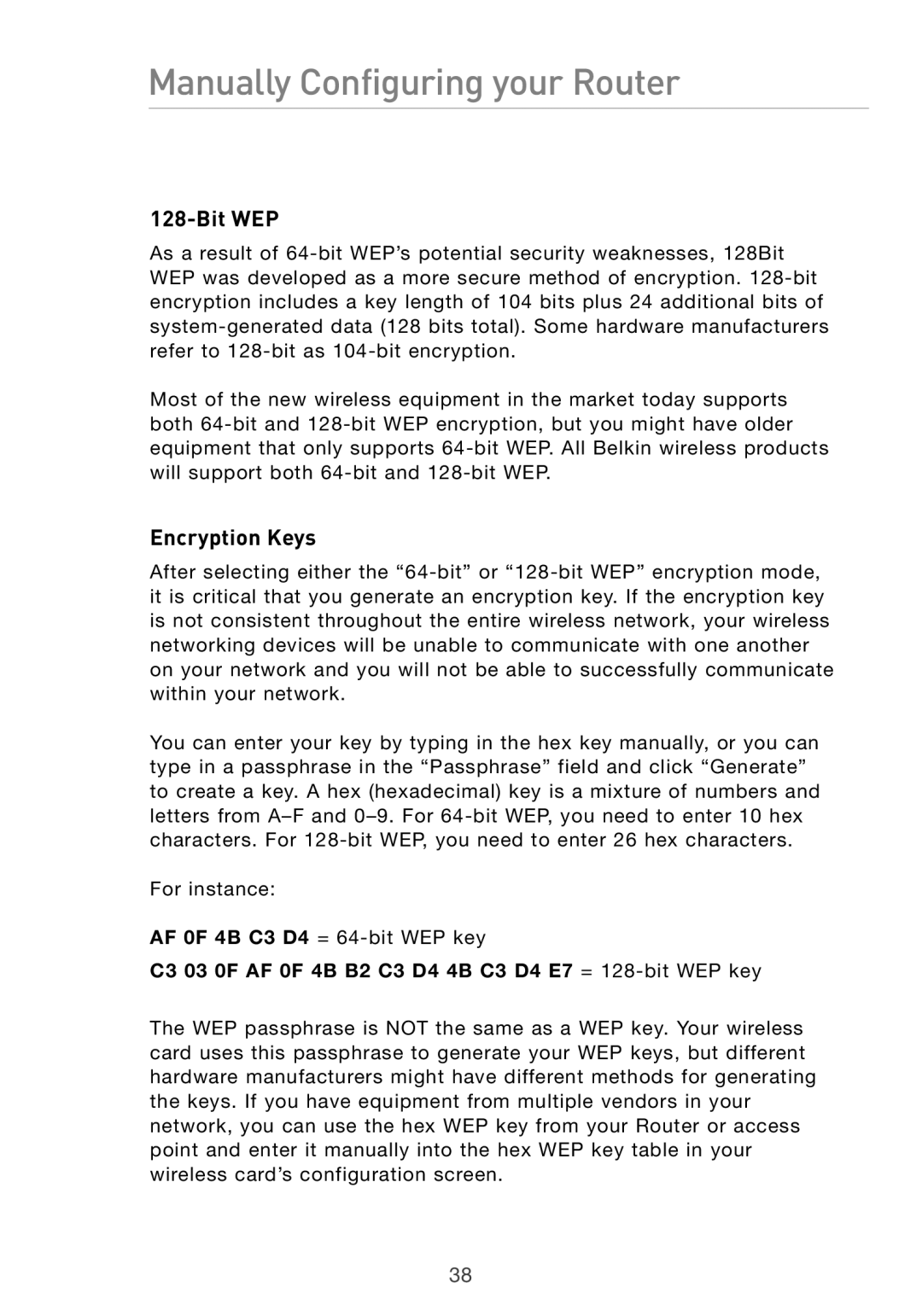 Belkin Pre-N manual Encryption Keys, C3 03 0F AF 0F 4B B2 C3 D4 4B C3 D4 E7 = 128-bit WEP key 