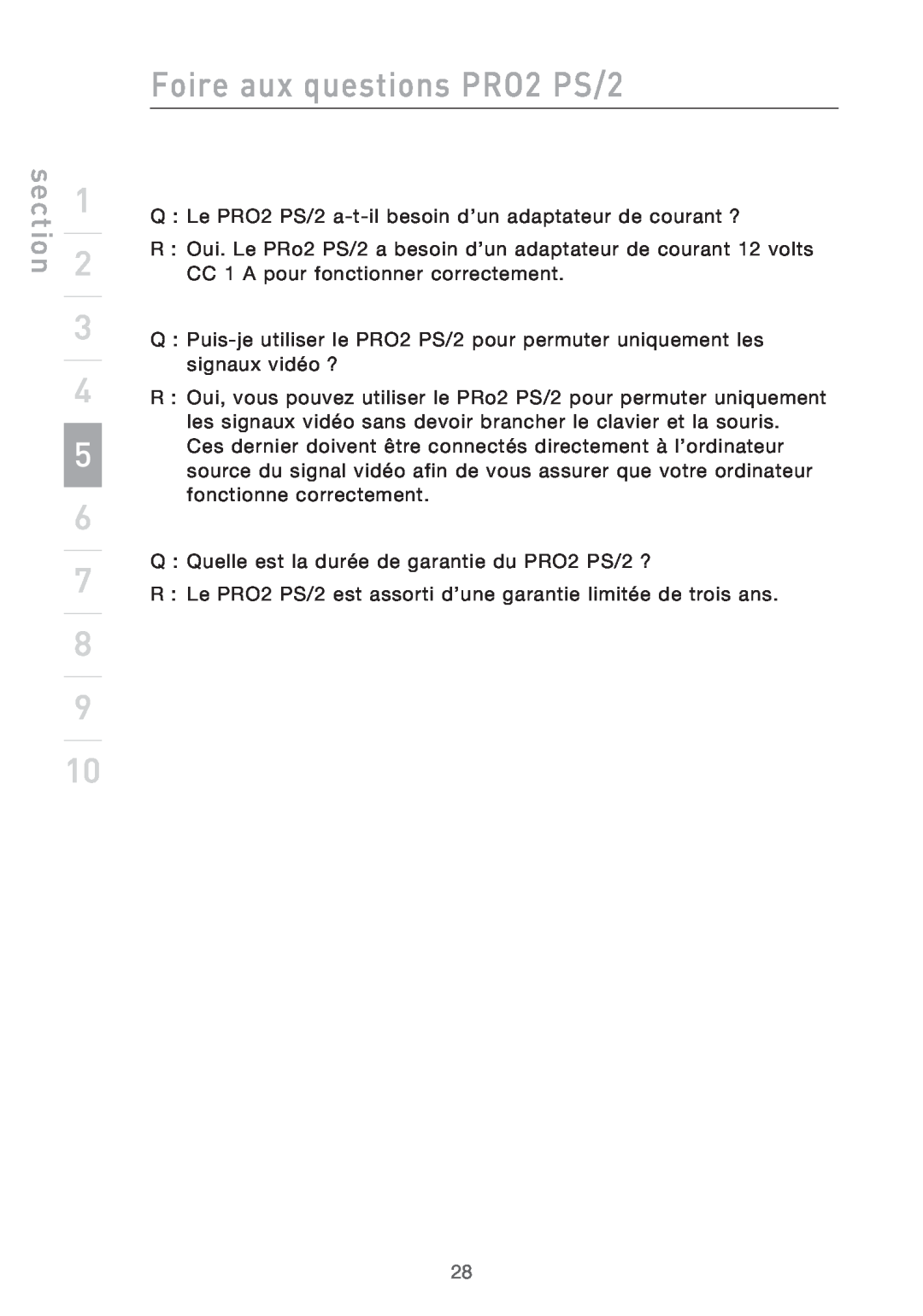 Belkin user manual Foire aux questions PRO2 PS/2, section, Q Le PRO2 PS/2 a-t-il besoin d’un adaptateur de courant ? 