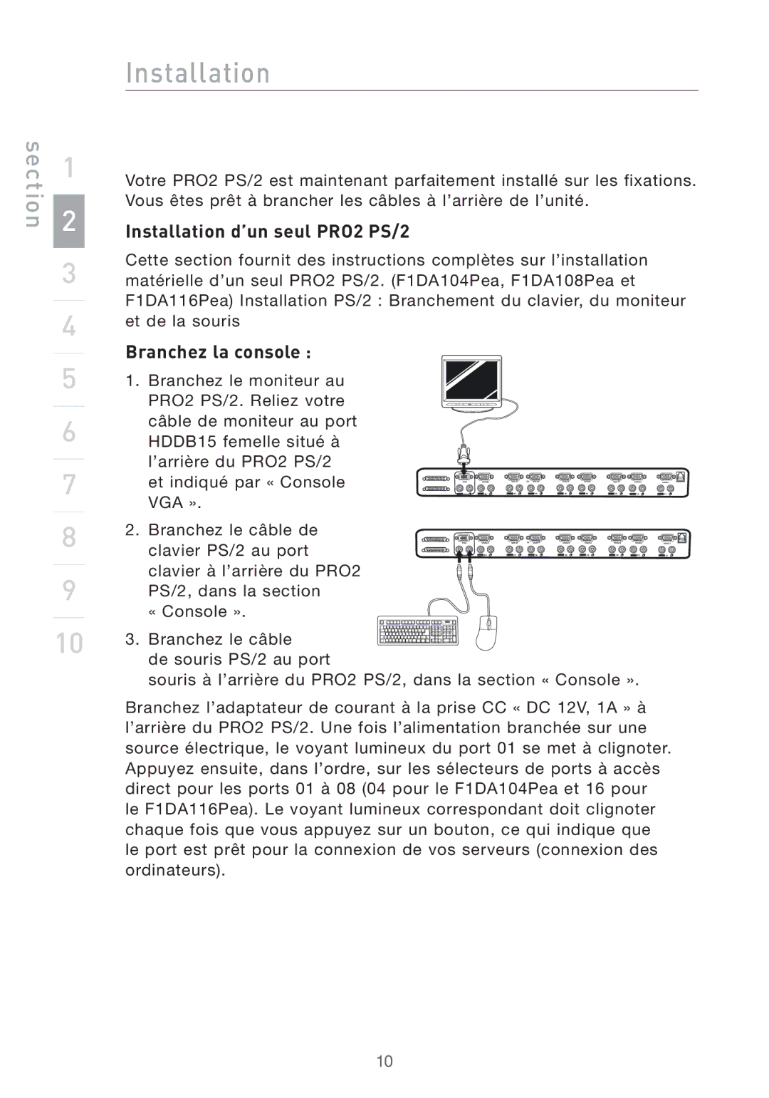 Belkin user manual Installation d’un seul PRO2 PS/2, Branchez la console 