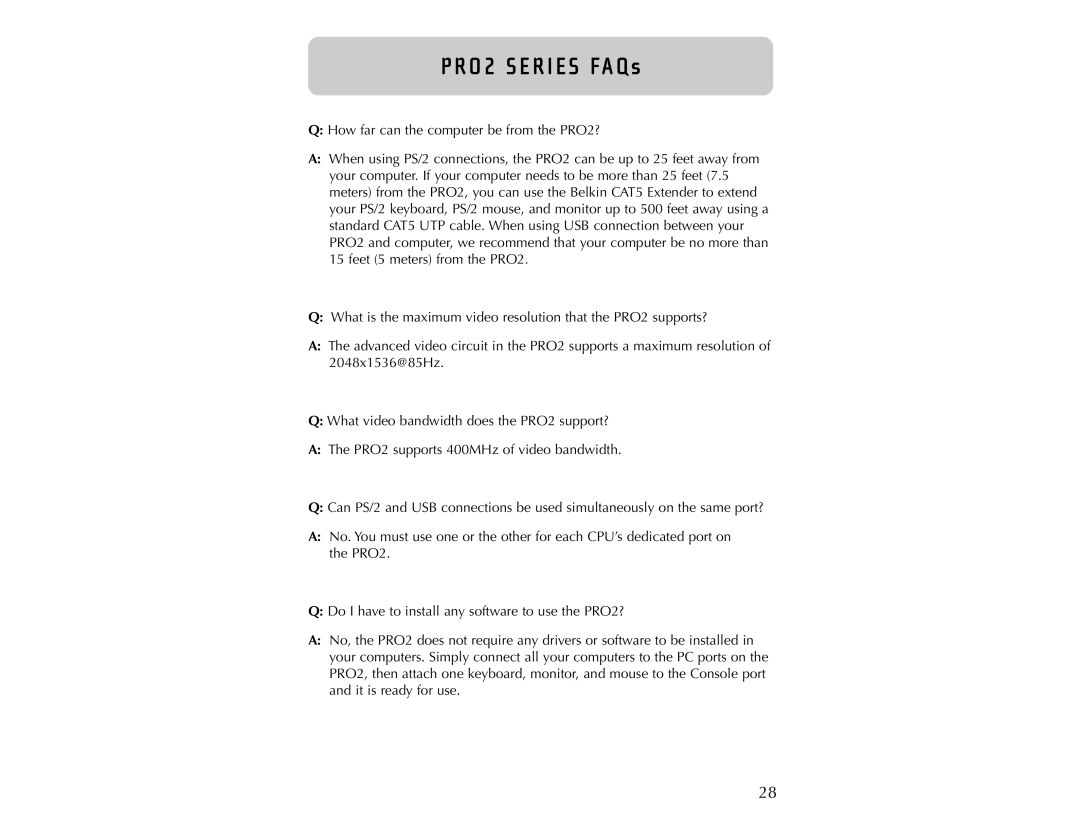 Belkin user manual PRO2 SERIES FAQs, Q How far can the computer be from the PRO2? 