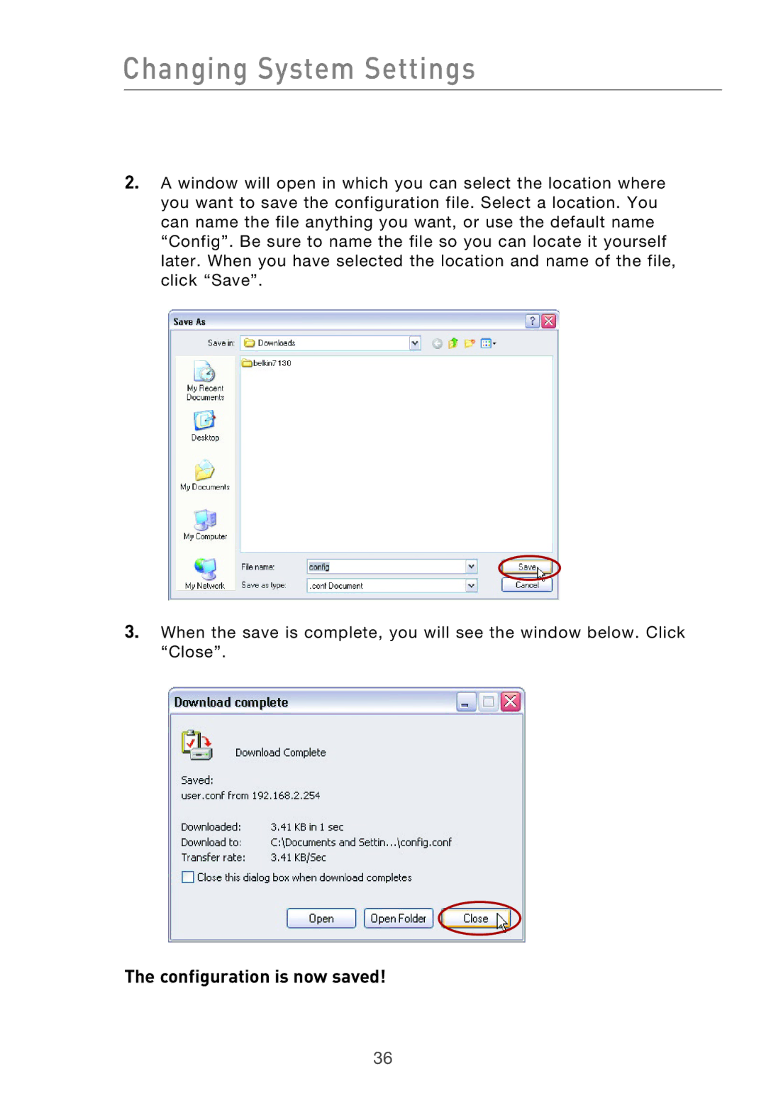 Belkin Range Extender/ Access Point manual Changing System Settings, Configuration is now saved 