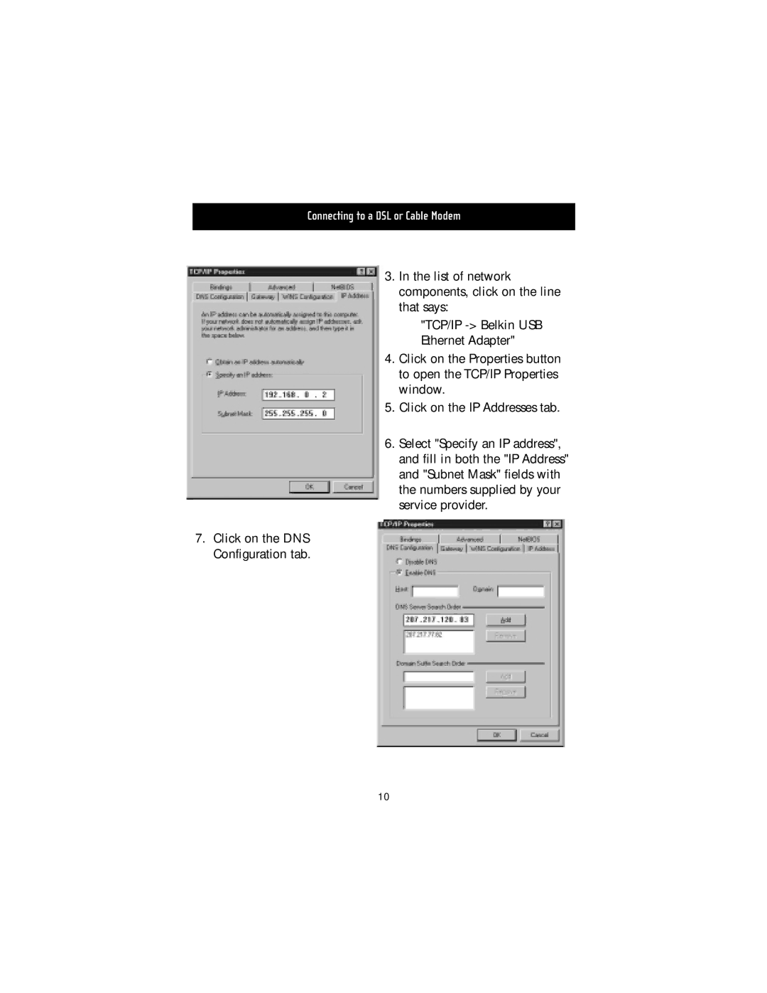 Belkin USB10 manual Connecting to a DSL or Cable Modem 