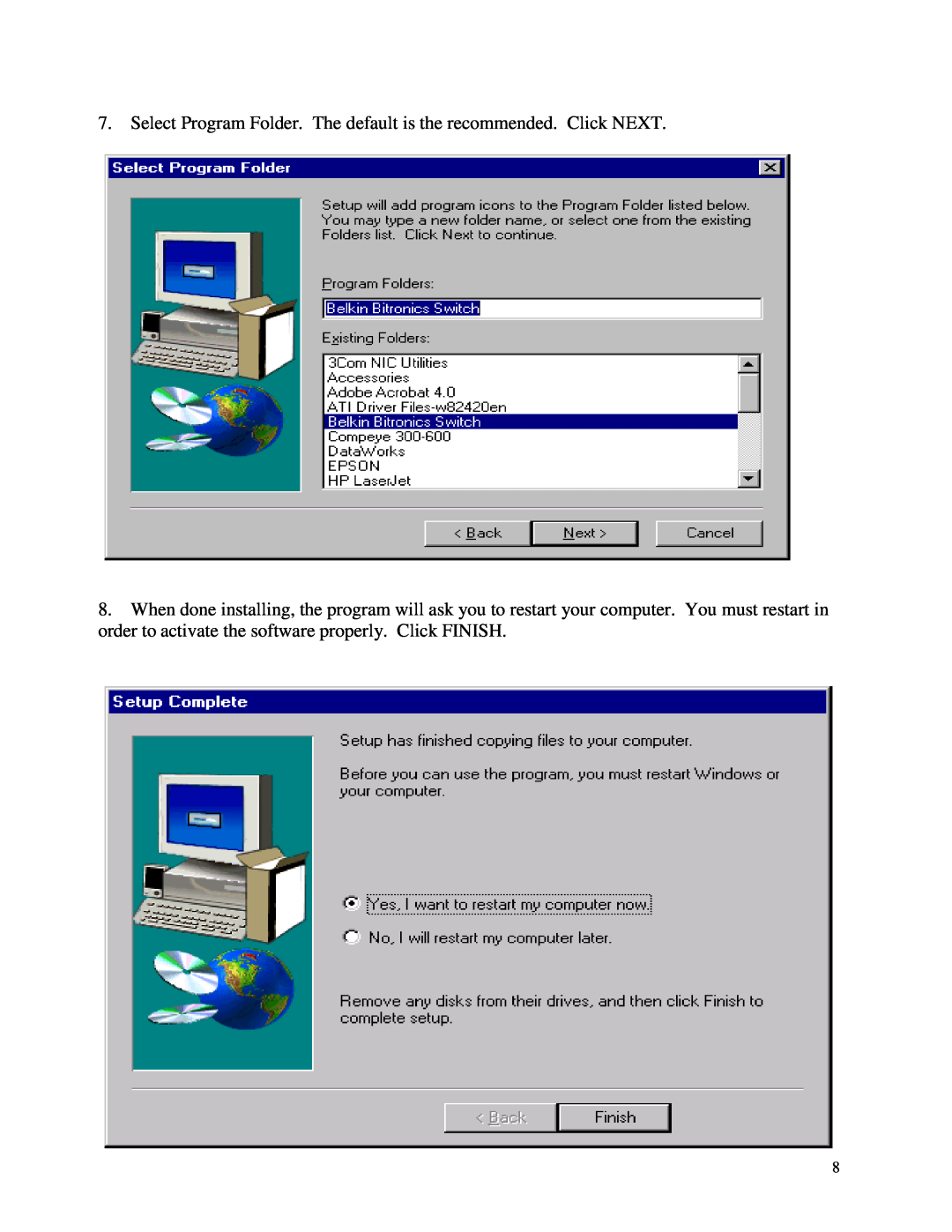 Belkin WINDOWS NT/2k/XP manual Select Program Folder. The default is the recommended. Click NEXT 