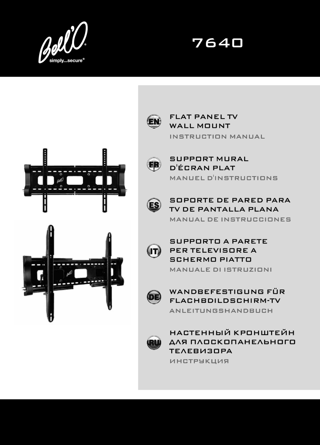 Bell'O 7640 instruction manual Flat Panel TV Wall Mount Support Mural Décran Plat, Wandbefestigung FÜR Flachbdildschirm TV 