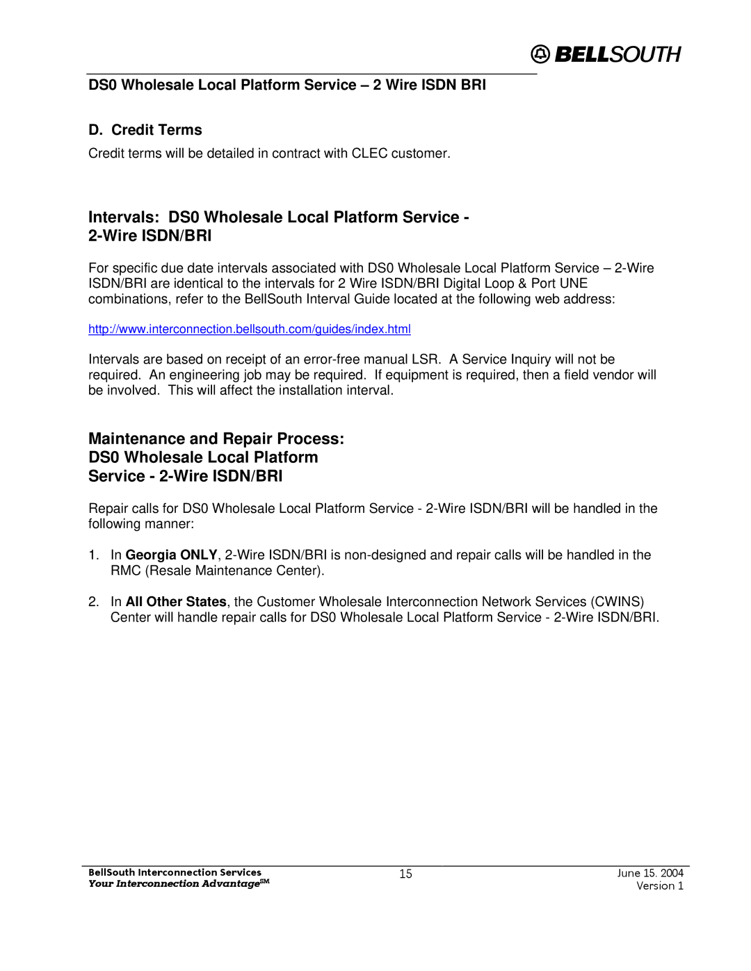 BellSouth Version 1 manual Intervals DS0 Wholesale Local Platform Service Wire ISDN/BRI 