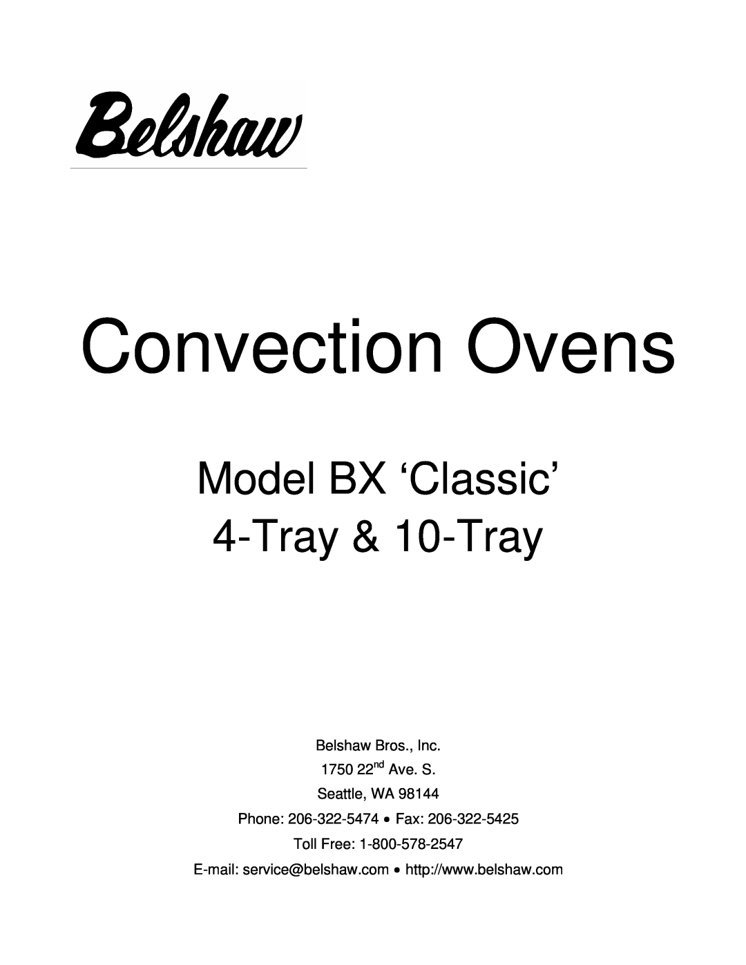 Belshaw Brothers BX Classic manual Model BX ‘Classic’ 4-Tray& 10-Tray, Convection Ovens 
