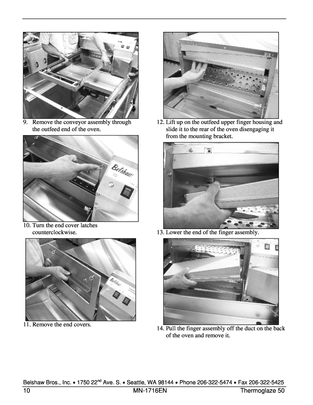 Belshaw Brothers TG 50 manual Remove the conveyor assembly through the outfeed end of the oven 