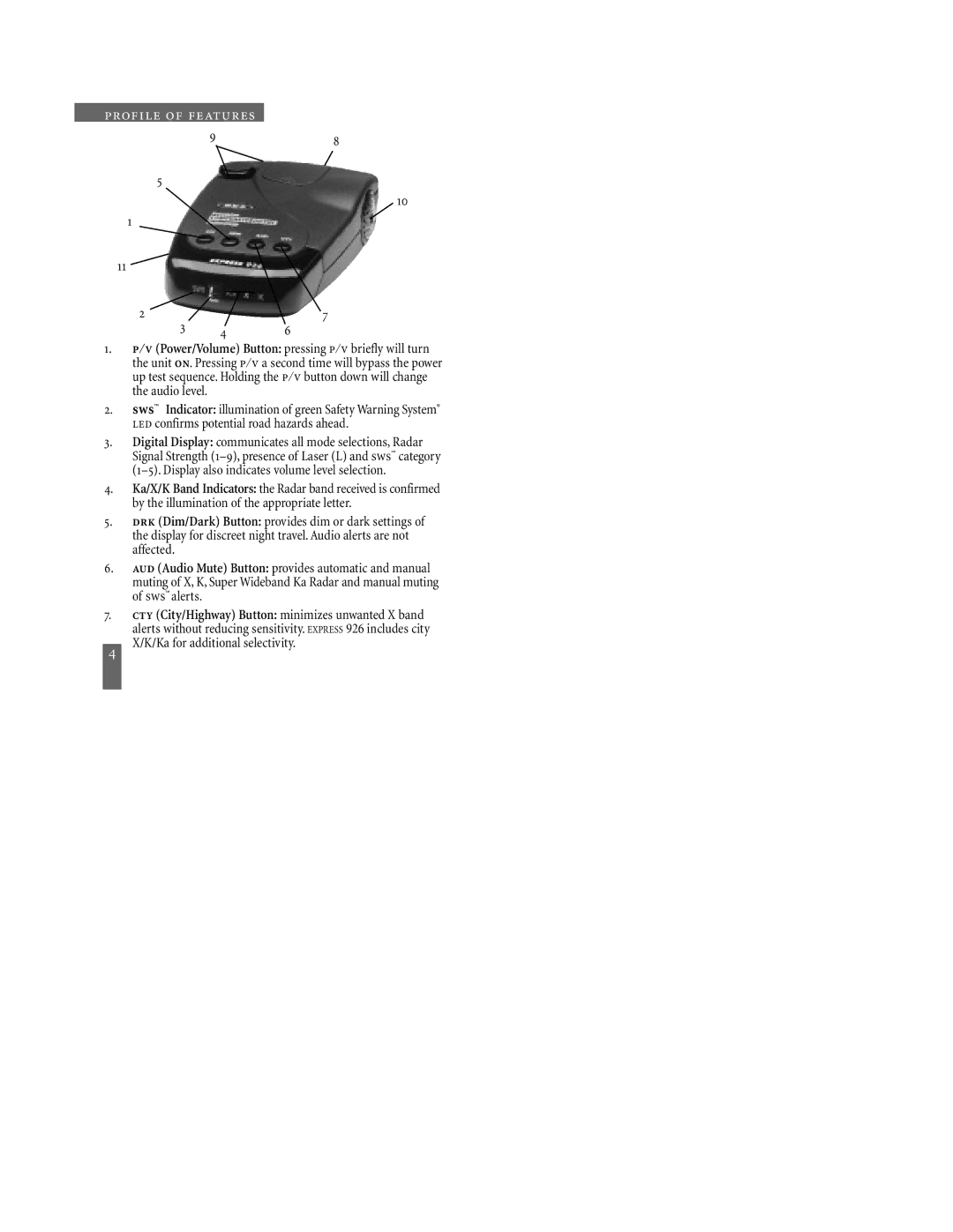 Beltronics 916, Beltronics Express, 926 manual Profile of features, Ka for additional selectivity 