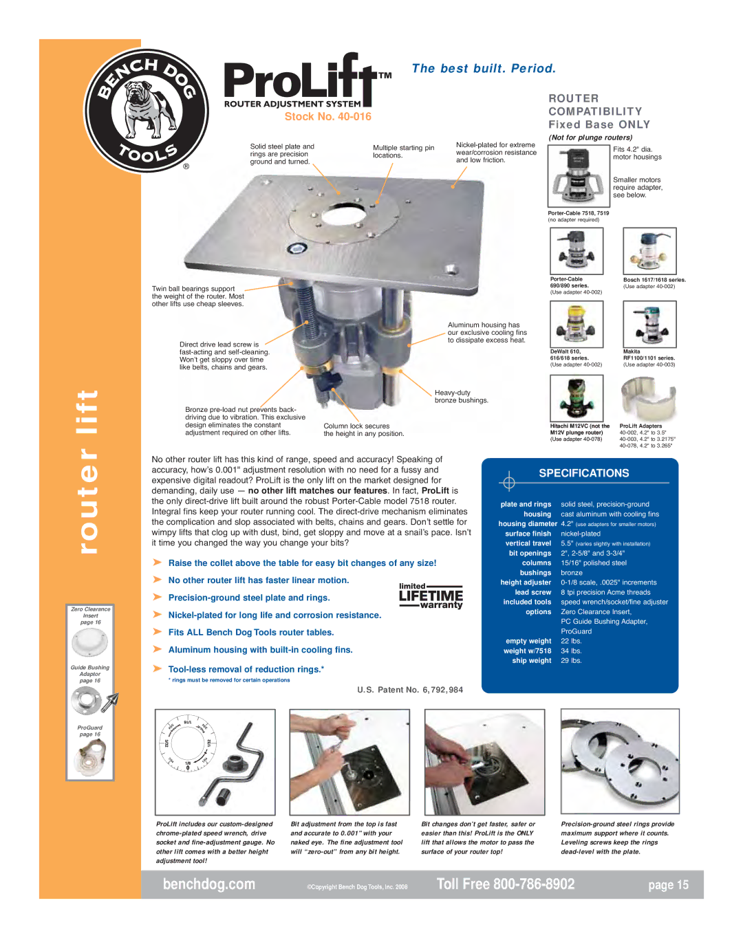 Bench Dog Tools Aluminum ProPlates, Phenolic ProPlates, Acrylic ProPlate manual Lift, Router, Best built. Period 