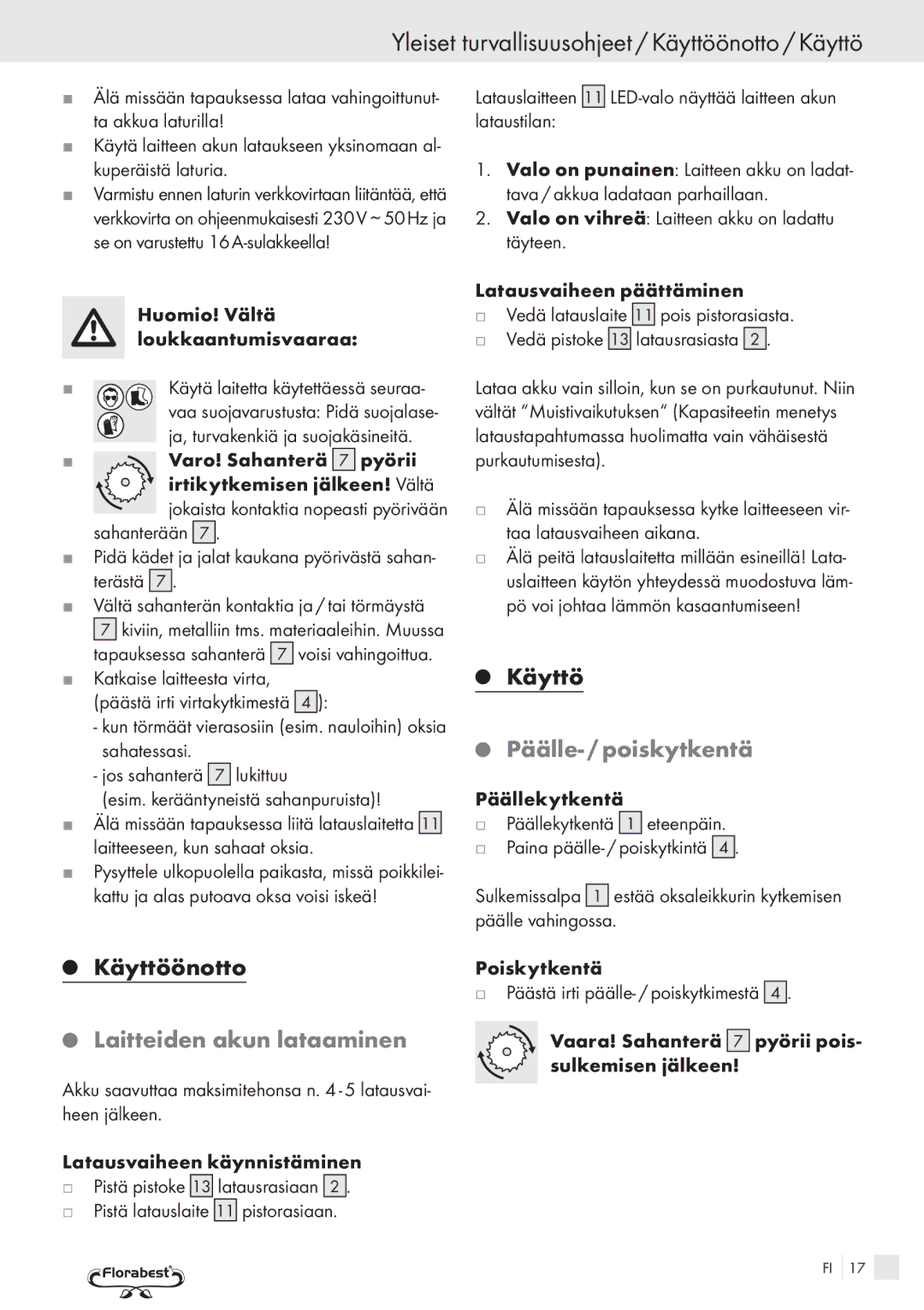 Bench PRC 9.6 manual Yleiset turvallisuusohjeet / Käyttöönotto / Käyttö, Laitteiden akun lataaminen, Päälle- / poiskytkentä 