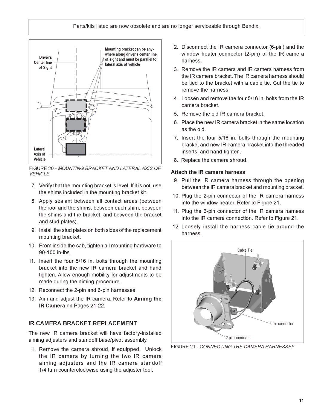 BENDIX BW2212 manual IR Camera Bracket Replacement, Attach the IR camera harness 