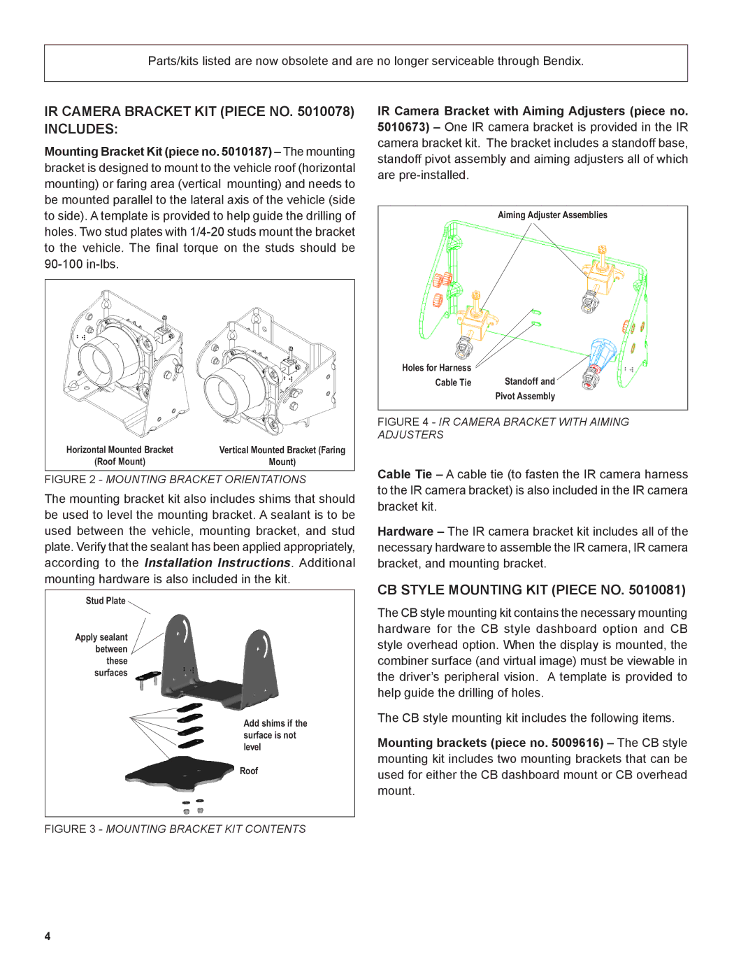 BENDIX BW2212 manual IR Camera Bracket KIT Piece no Includes, CB Style Mounting KIT Piece no 