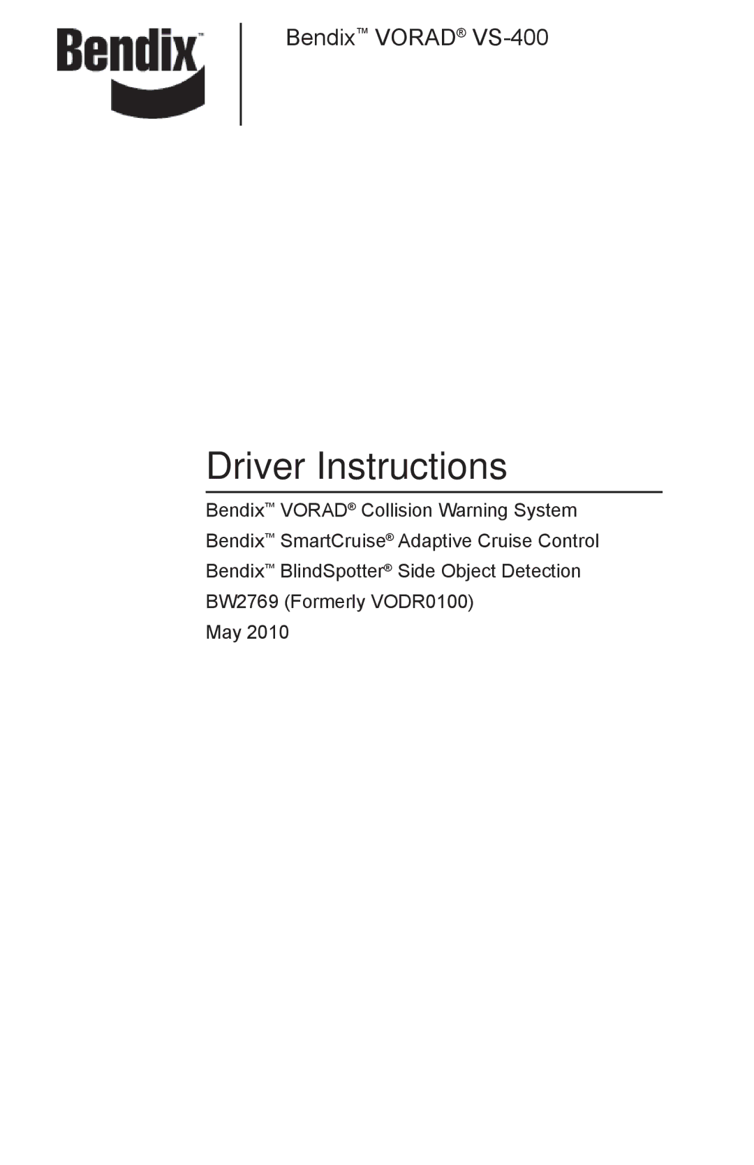 BENDIX BW2769 manual Driver Instructions 