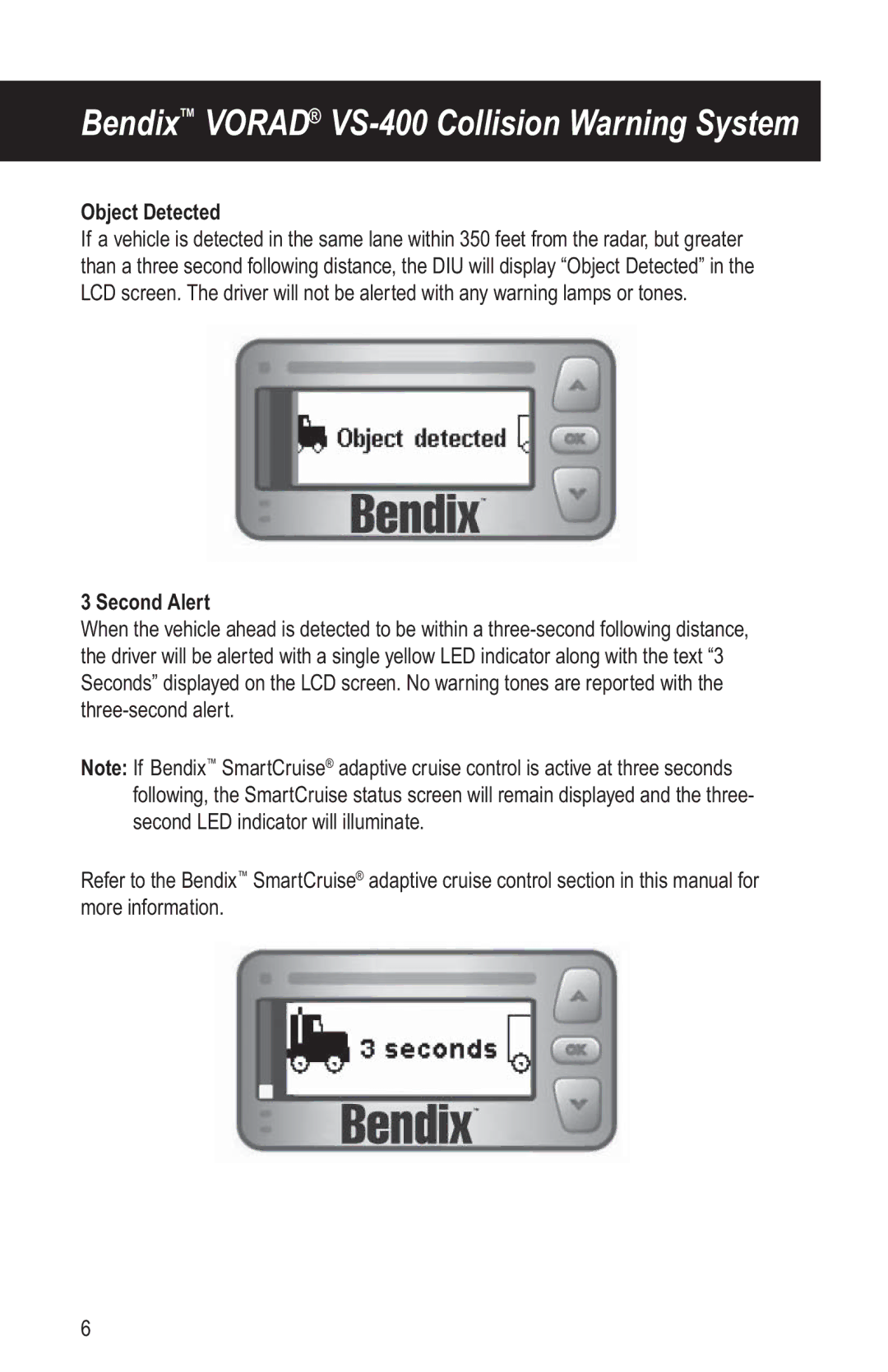 BENDIX BW2769 manual Object Detected, Second Alert 